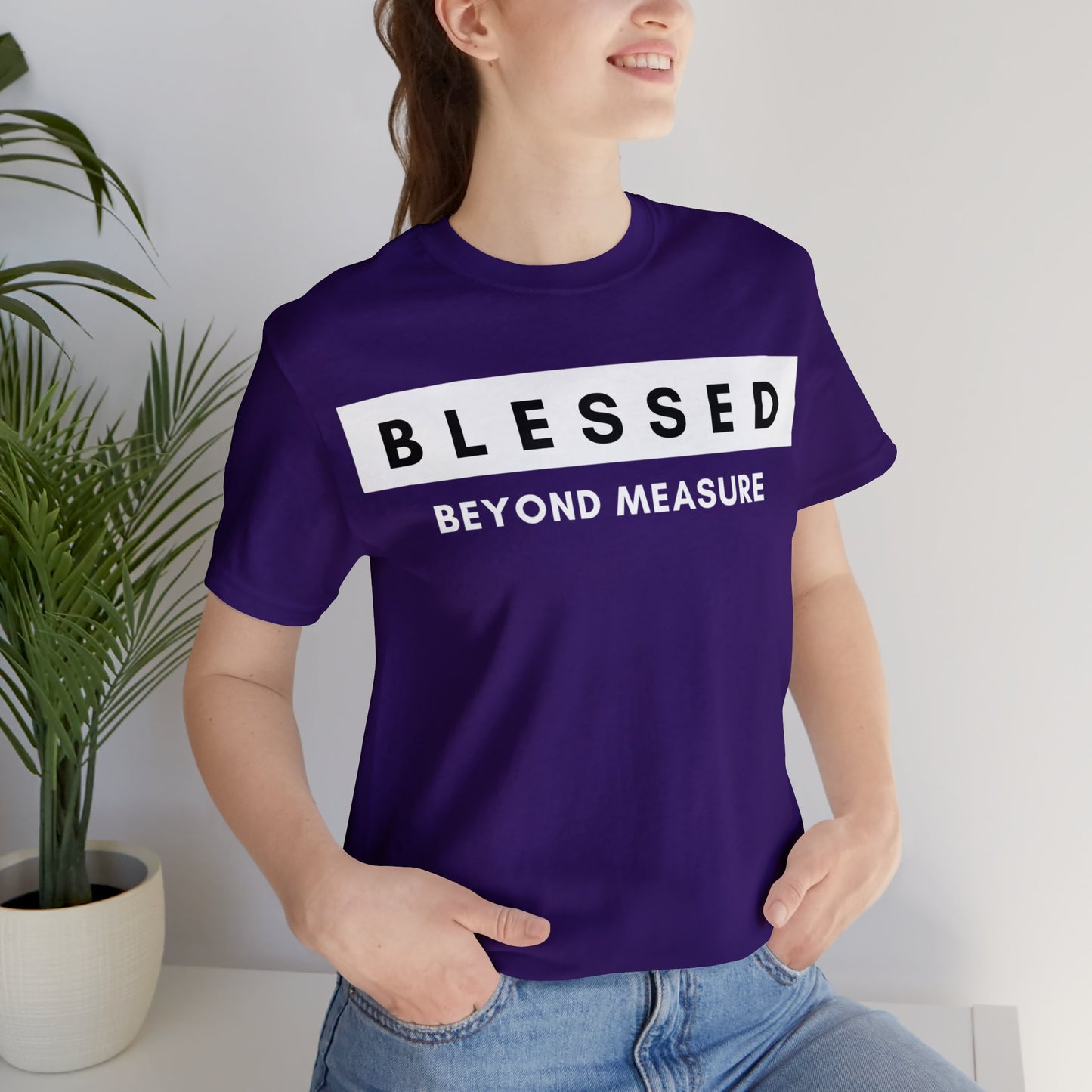 BLESSED BEYOND MEASURE Unisex Jersey Short Sleeve Tee