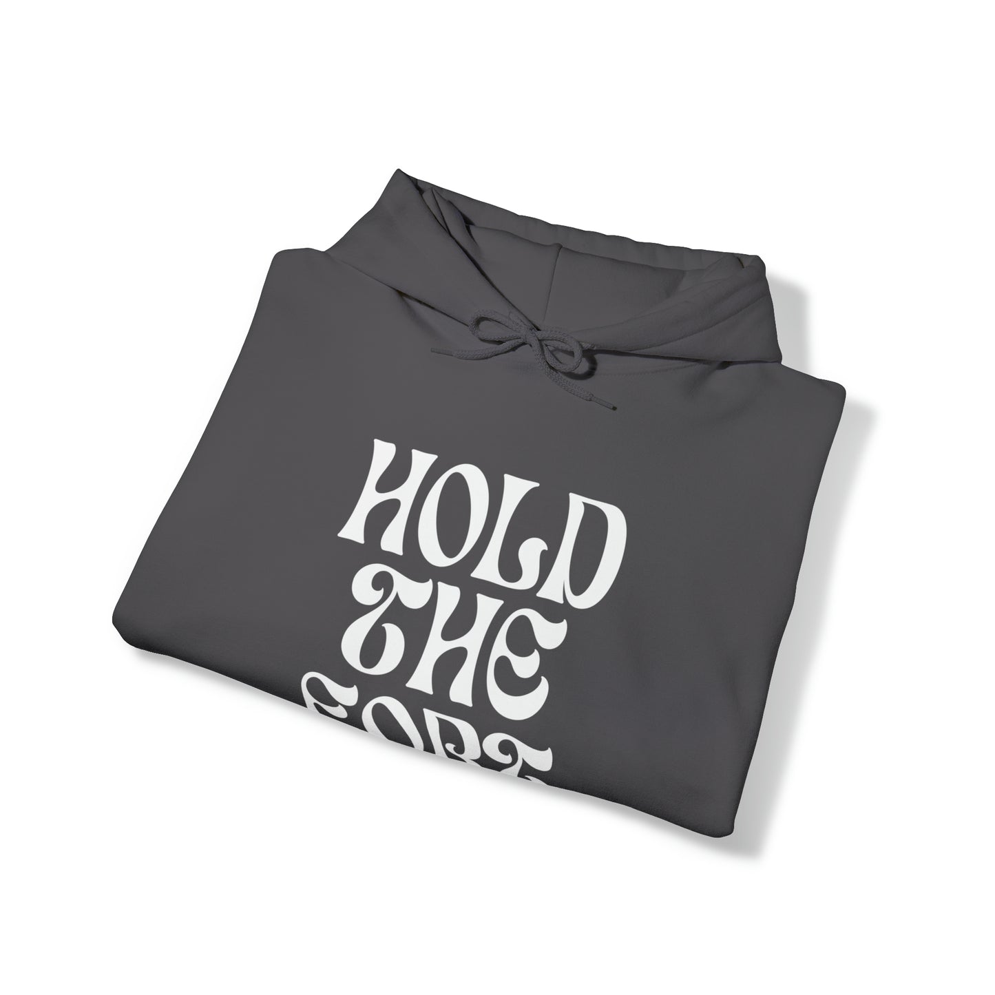 HOLD THE FORT Unisex Heavy Blend™ Hooded Sweatshirt