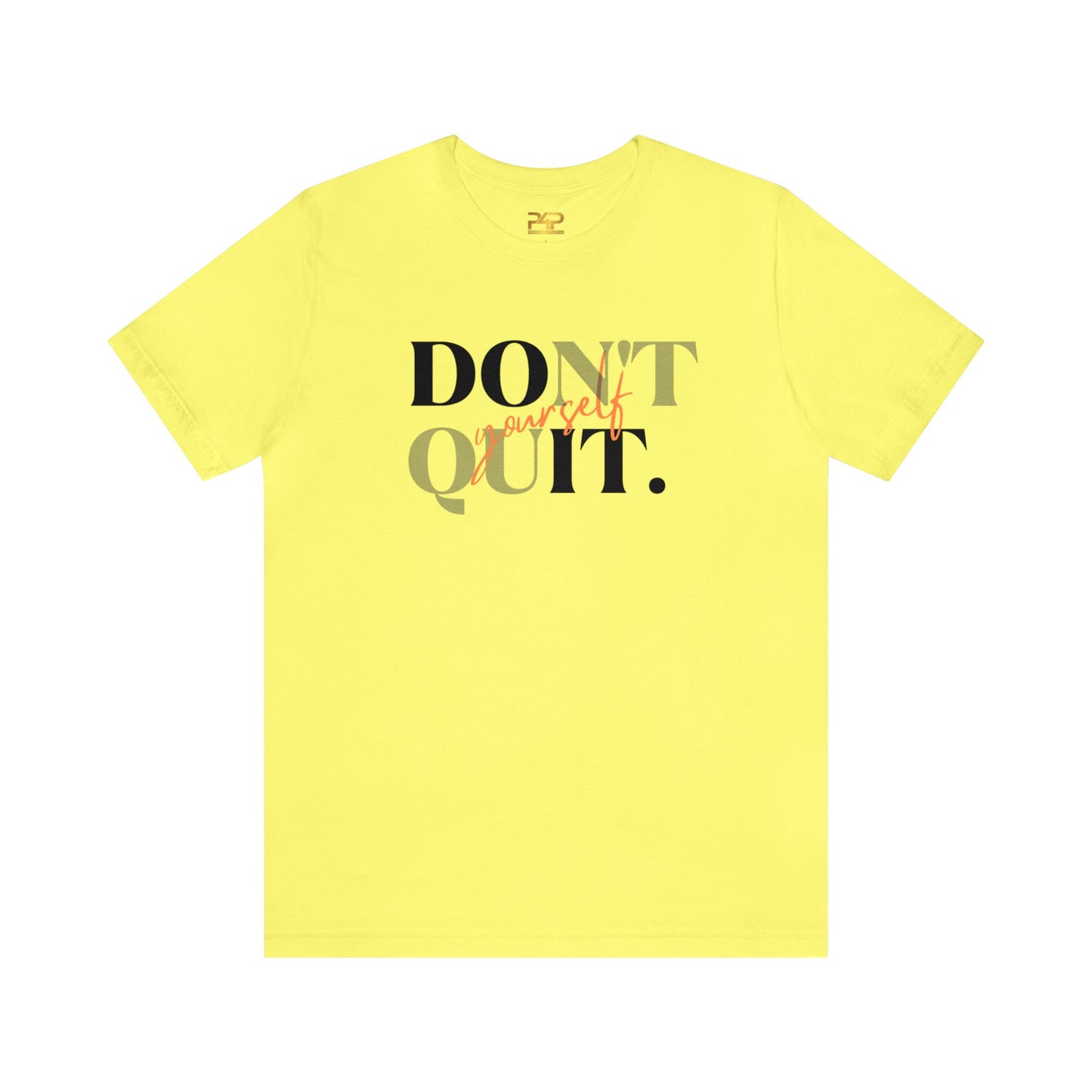 DON'T QUIT Unisex Jersey Short Sleeve Tee