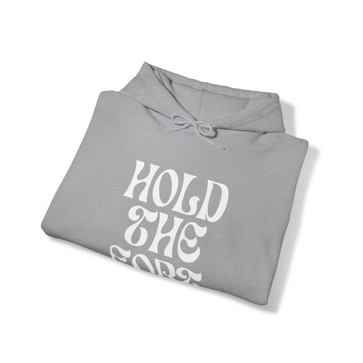 HOLD THE FORT Unisex Heavy Blend™ Hooded Sweatshirt