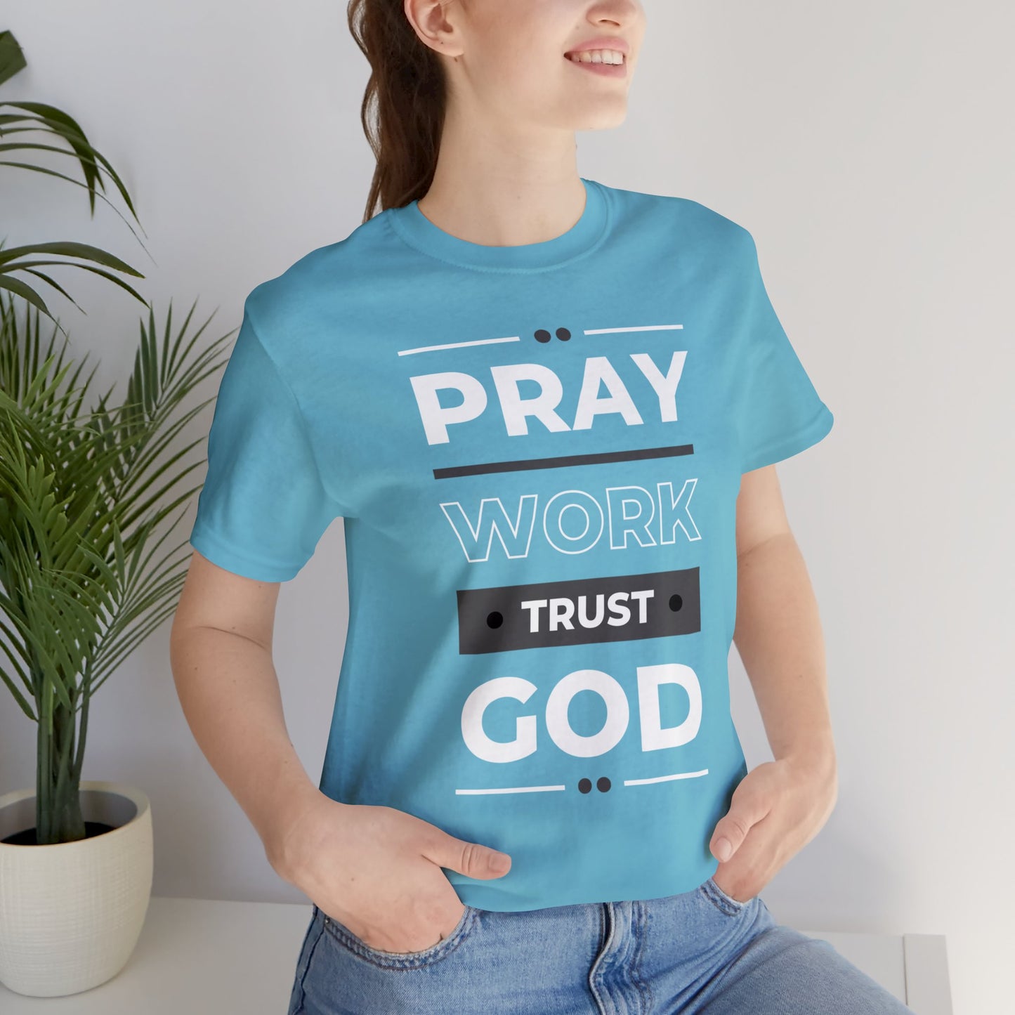 PRAY WORK TRUST GOD Unisex Jersey Short Sleeve Tee
