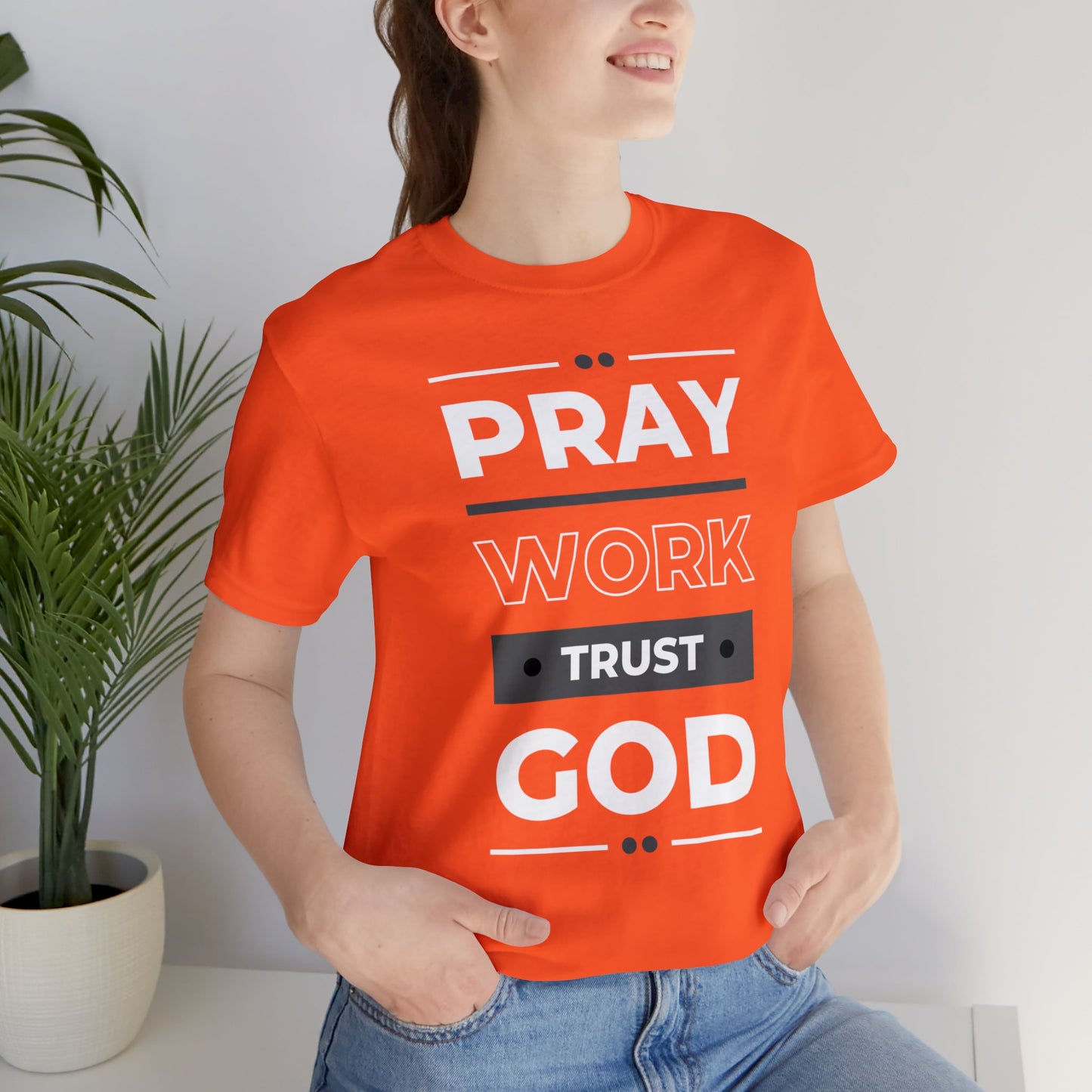 PRAY WORK TRUST GOD Unisex Jersey Short Sleeve Tee