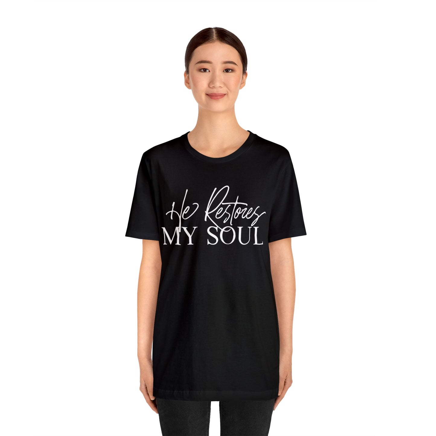 HE RESTORES MY SOUL Unisex Jersey Short Sleeve Tee