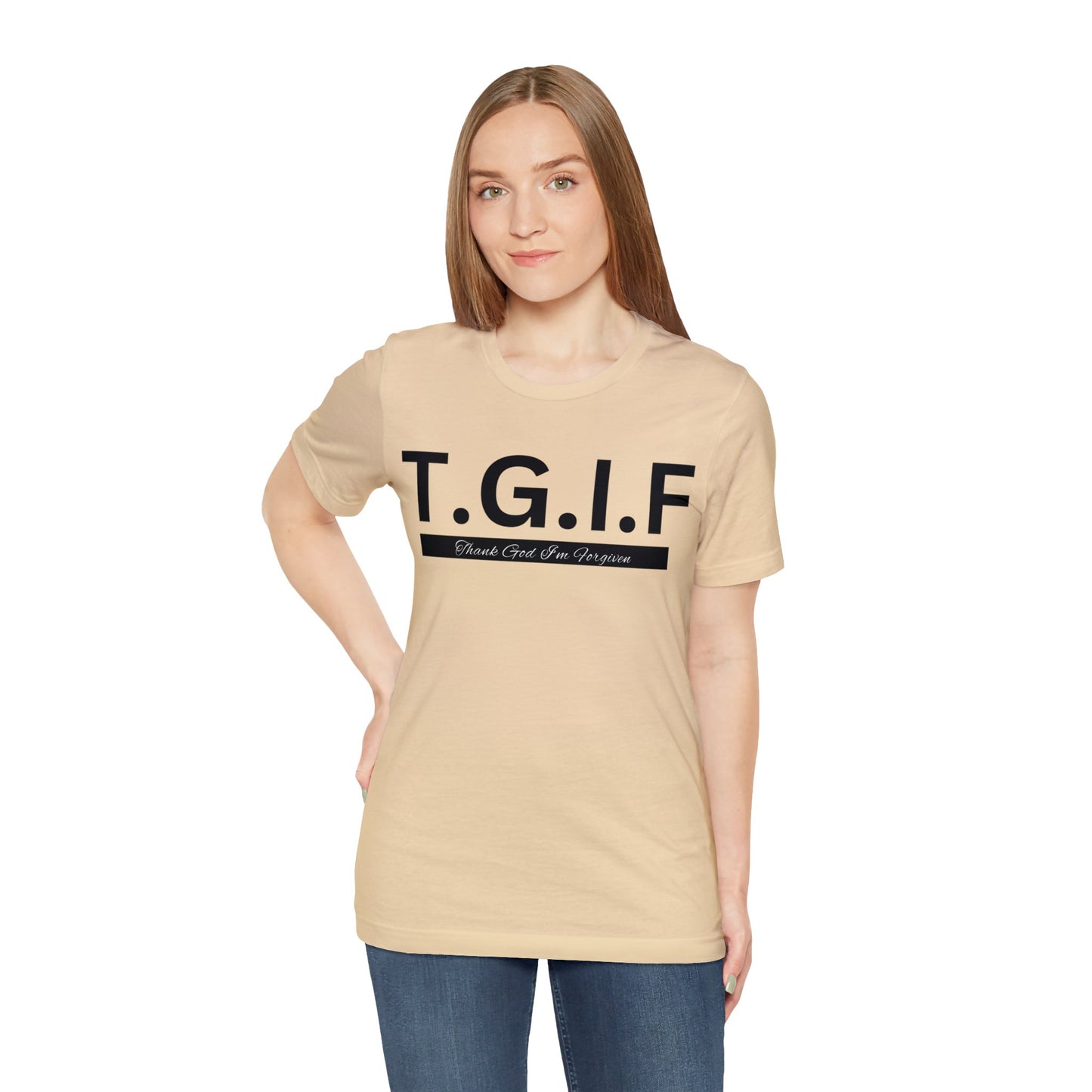 T.G.I.F - THANK GOD I'M FORGIVEN Unisex Jersey Short Sleeve Tee