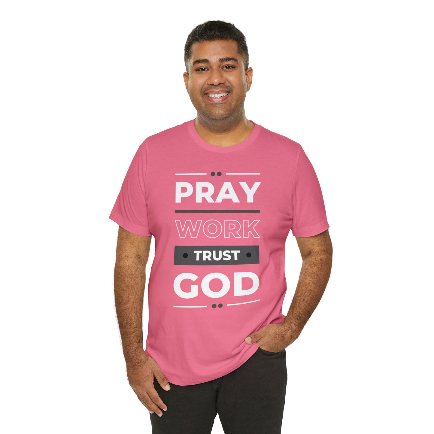 PRAY WORK TRUST GOD Unisex Jersey Short Sleeve Tee