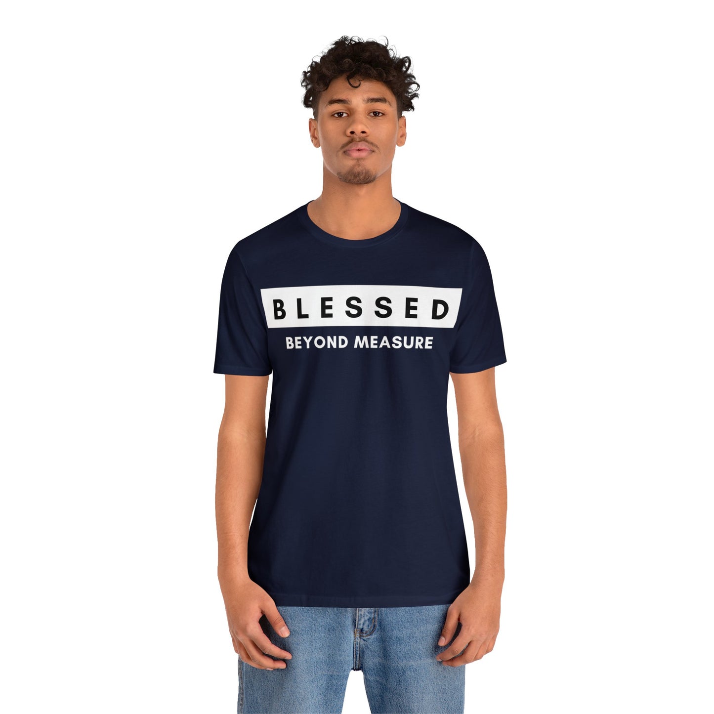 BLESSED BEYOND MEASURE Unisex Jersey Short Sleeve Tee