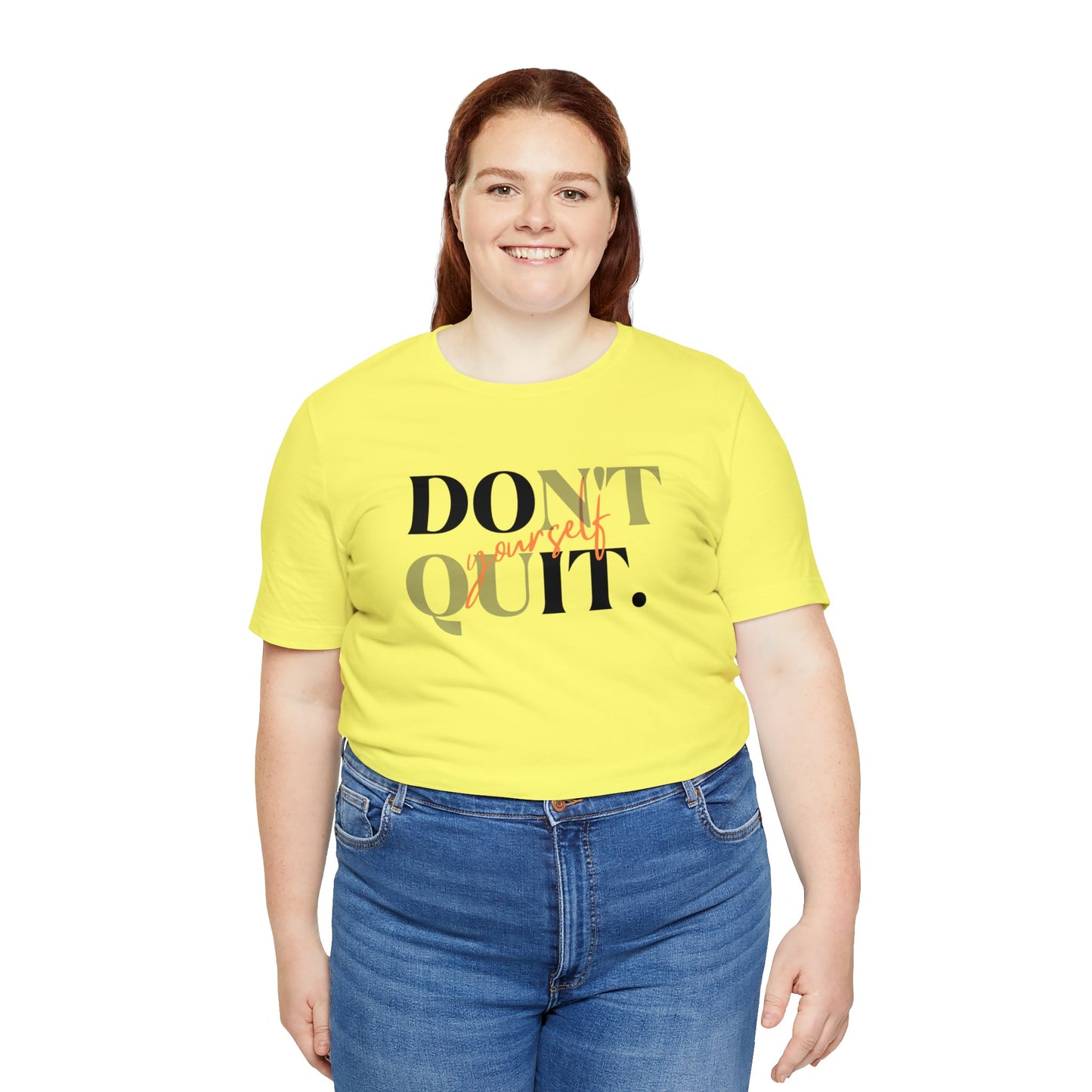 DON'T QUIT Unisex Jersey Short Sleeve Tee
