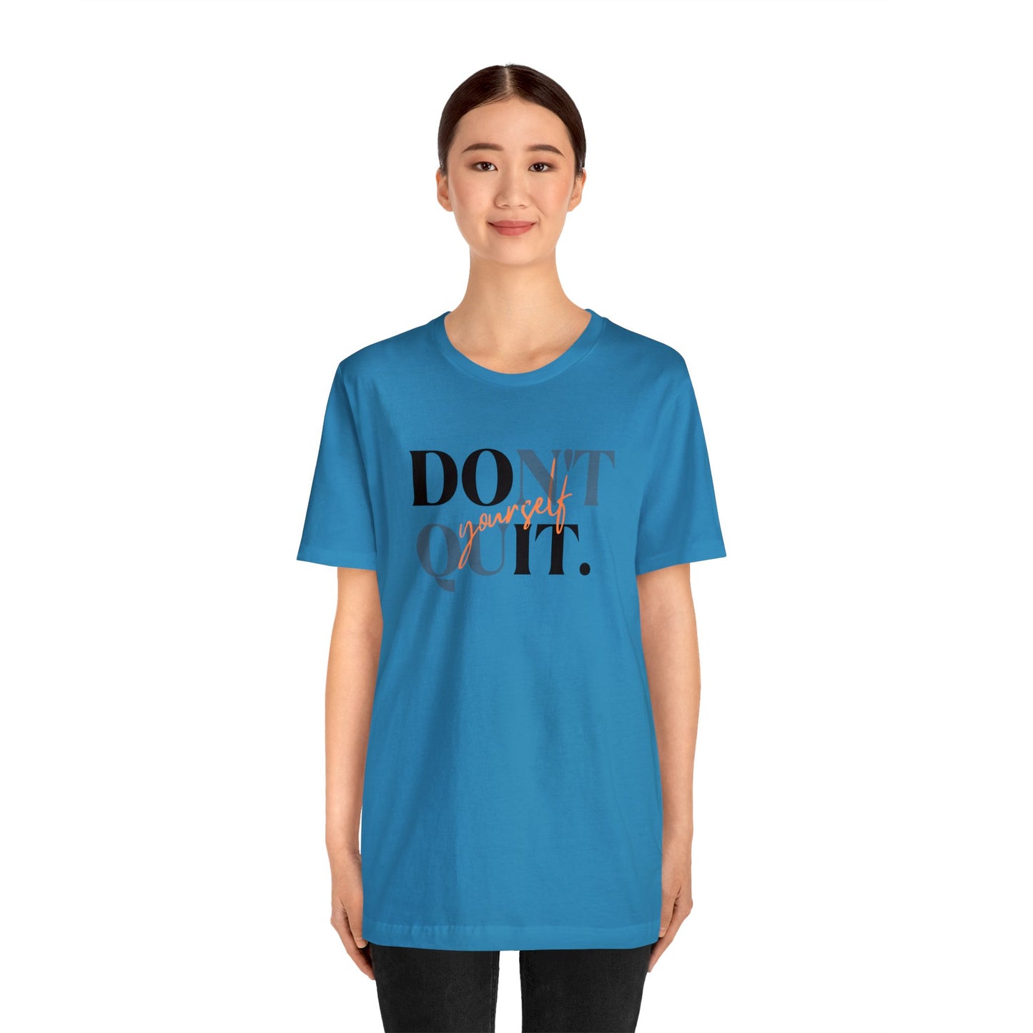 DON'T QUIT Unisex Jersey Short Sleeve Tee