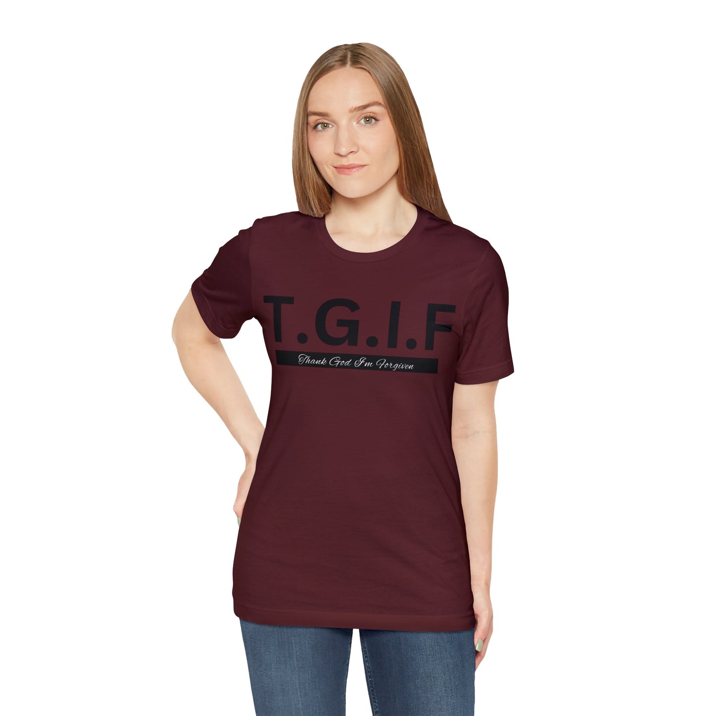 T.G.I.F - THANK GOD I'M FORGIVEN Unisex Jersey Short Sleeve Tee