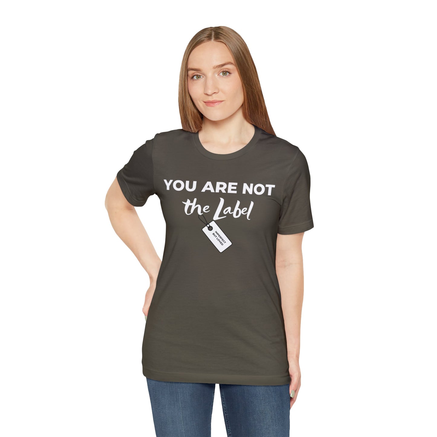 YOU ARE NOT THE LABEL Unisex Jersey Short Sleeve Tee