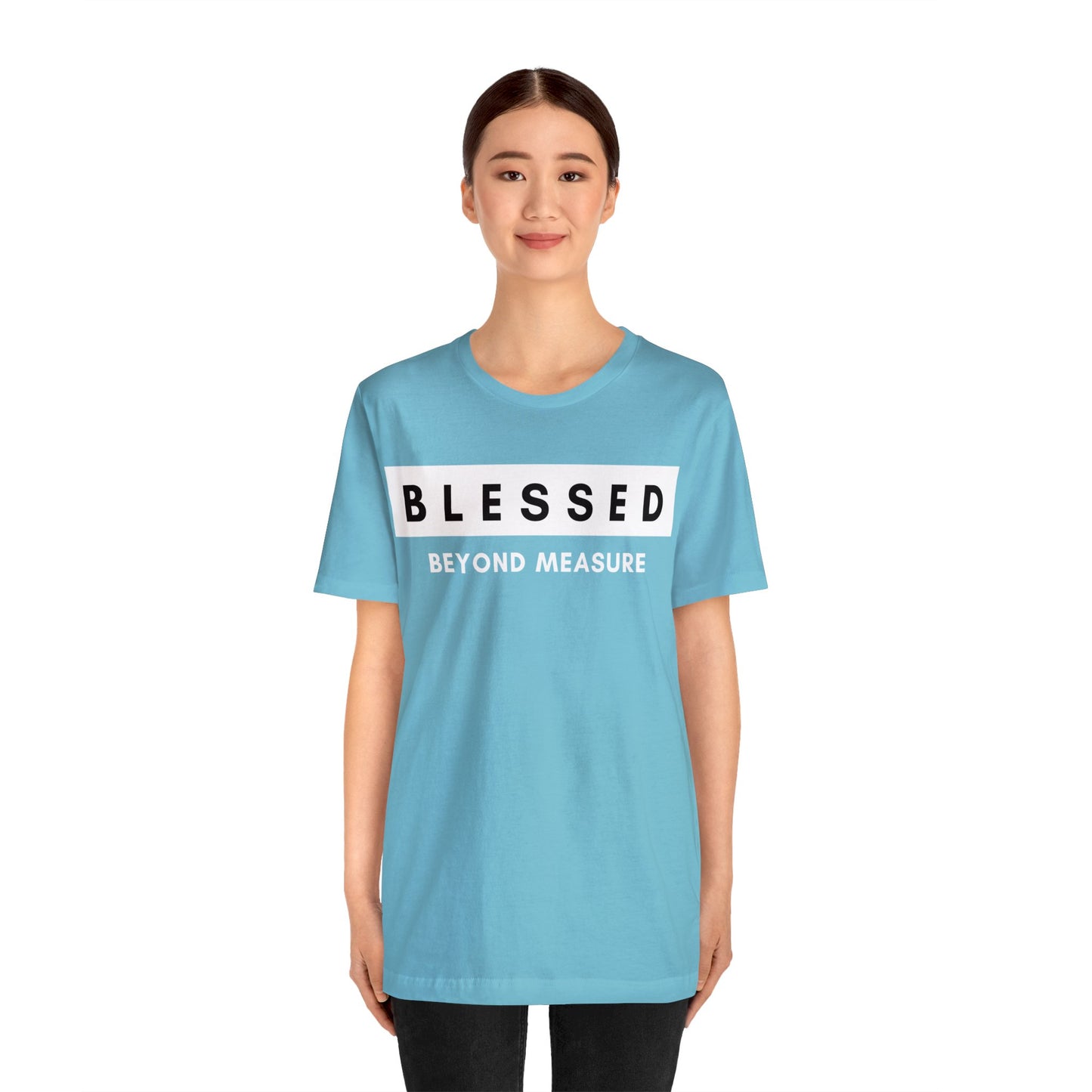 BLESSED BEYOND MEASURE Unisex Jersey Short Sleeve Tee