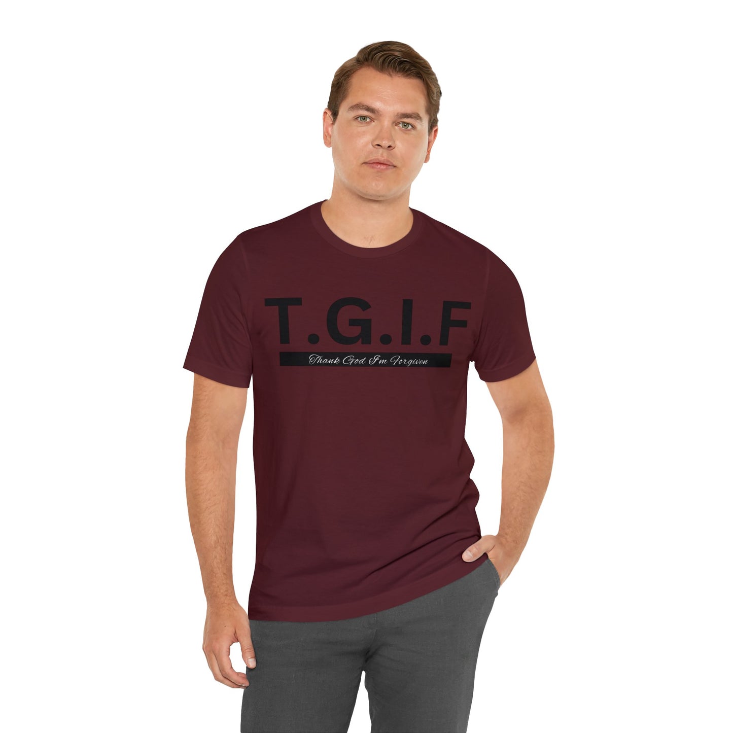 T.G.I.F - THANK GOD I'M FORGIVEN Unisex Jersey Short Sleeve Tee