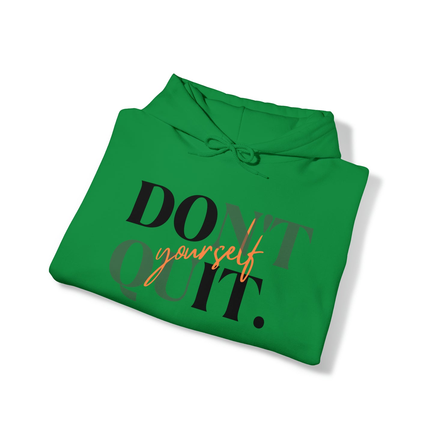 DON'T QUIT Unisex Heavy Blend™ Hooded Sweatshirt