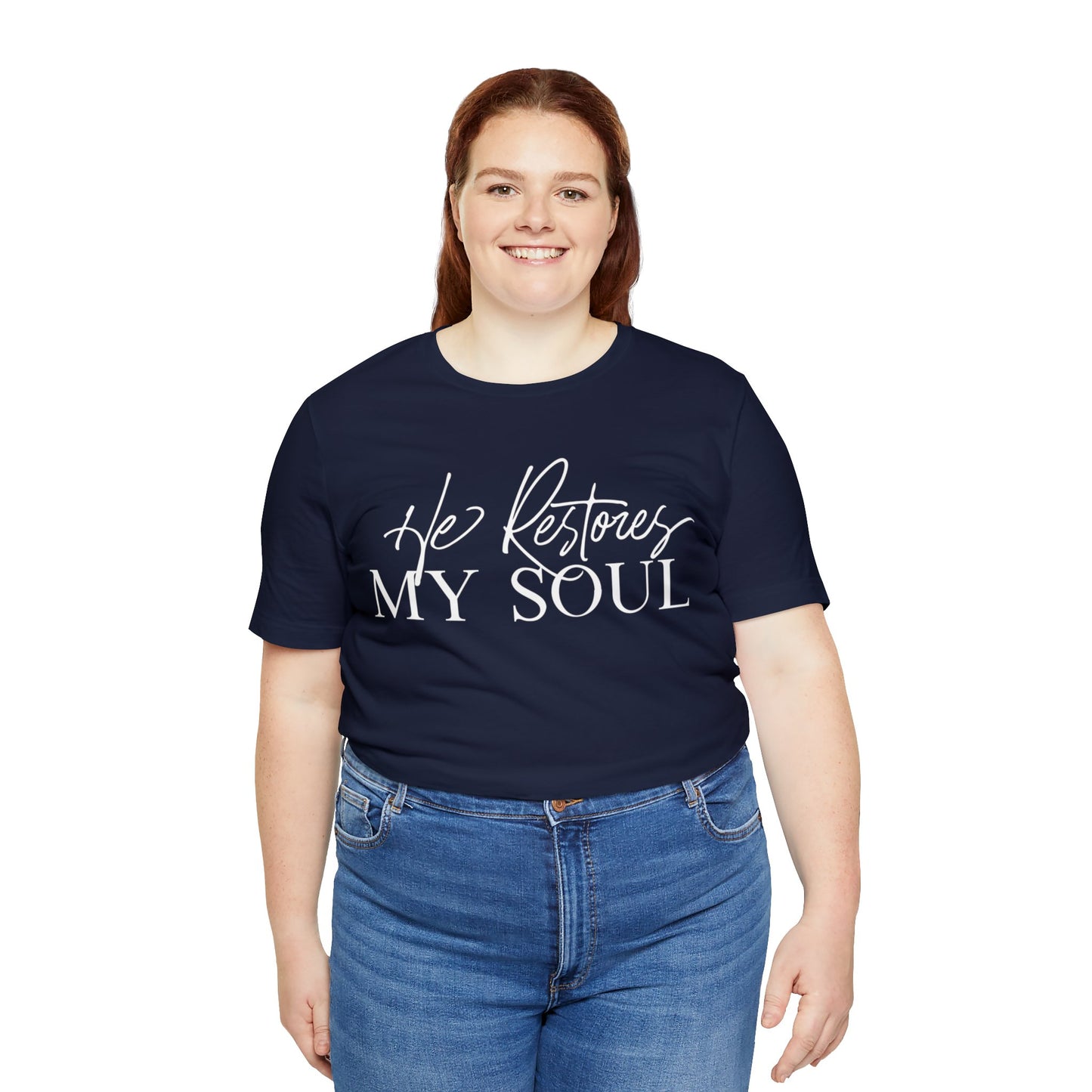 HE RESTORES MY SOUL Unisex Jersey Short Sleeve Tee