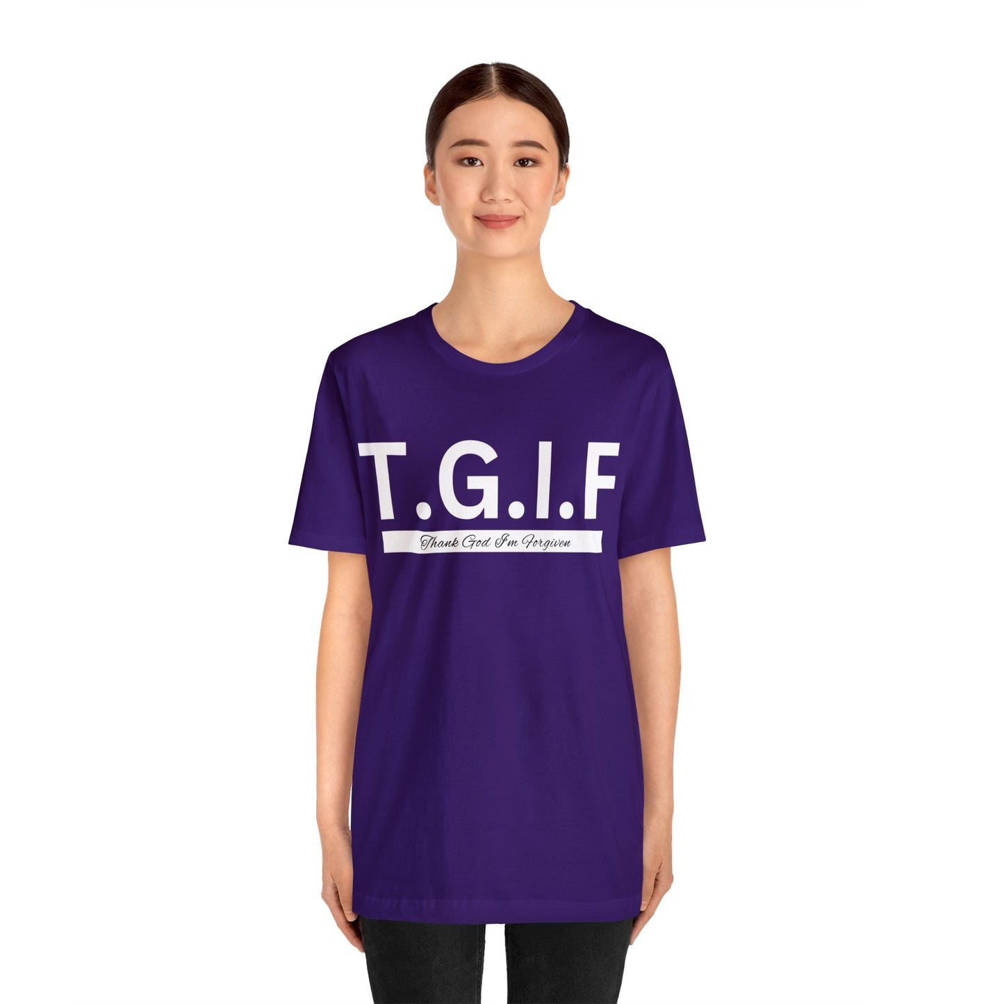 T.G.I.F THANK GOD I'M FORGIVEN Unisex Jersey Short Sleeve Tee