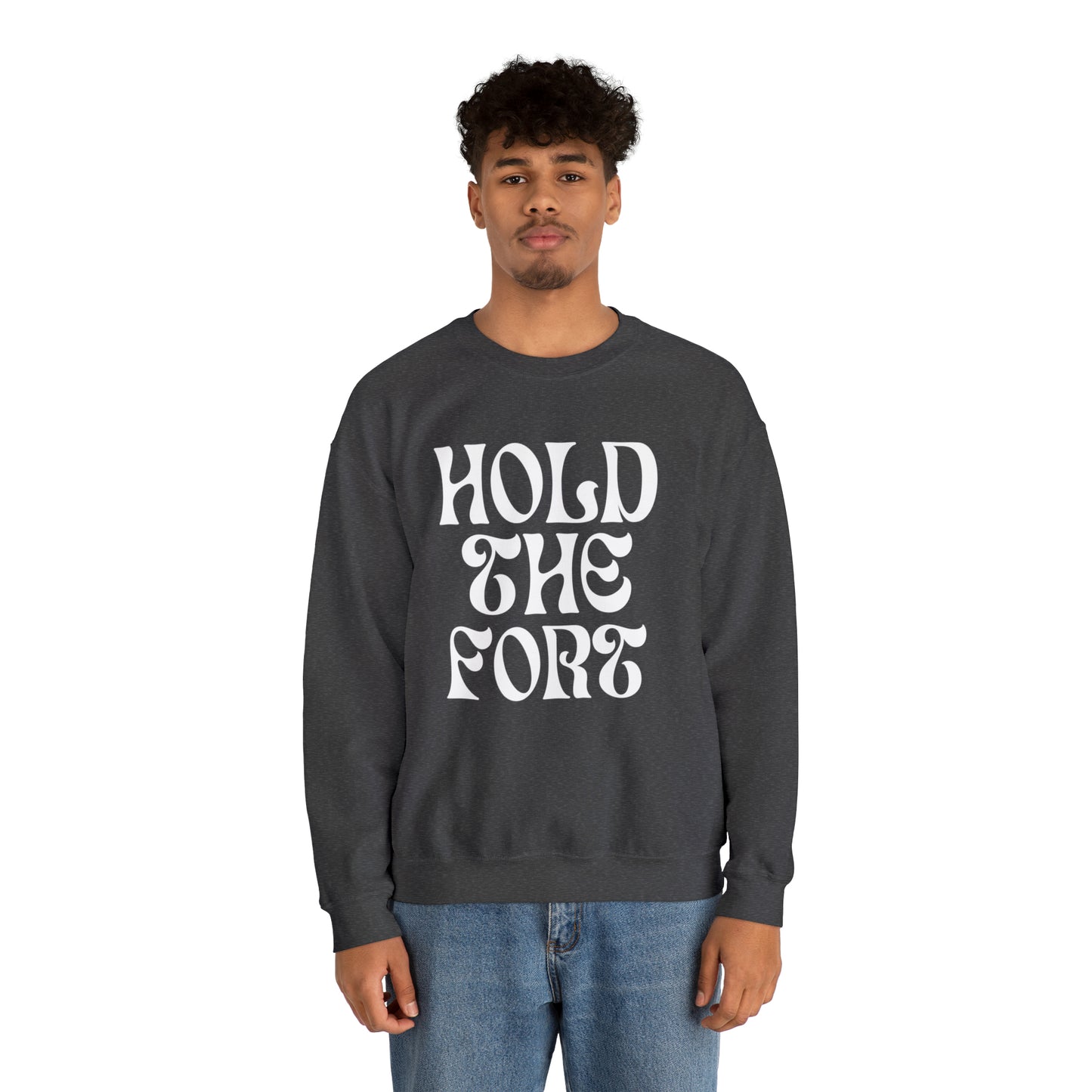 HOLD THE FORT Unisex Heavy Blend™ Crewneck Sweatshirt