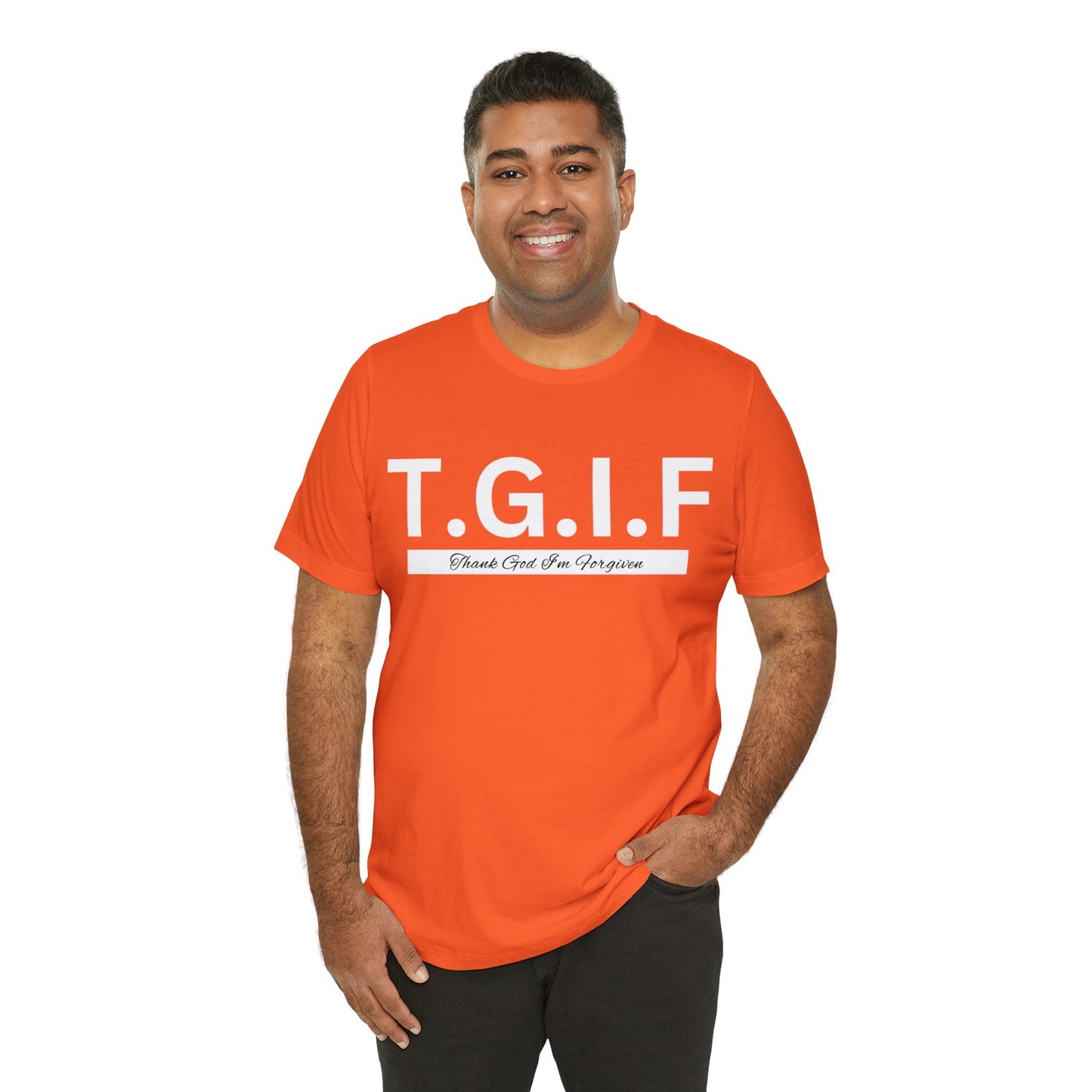 T.G.I.F THANK GOD I'M FORGIVEN Unisex Jersey Short Sleeve Tee