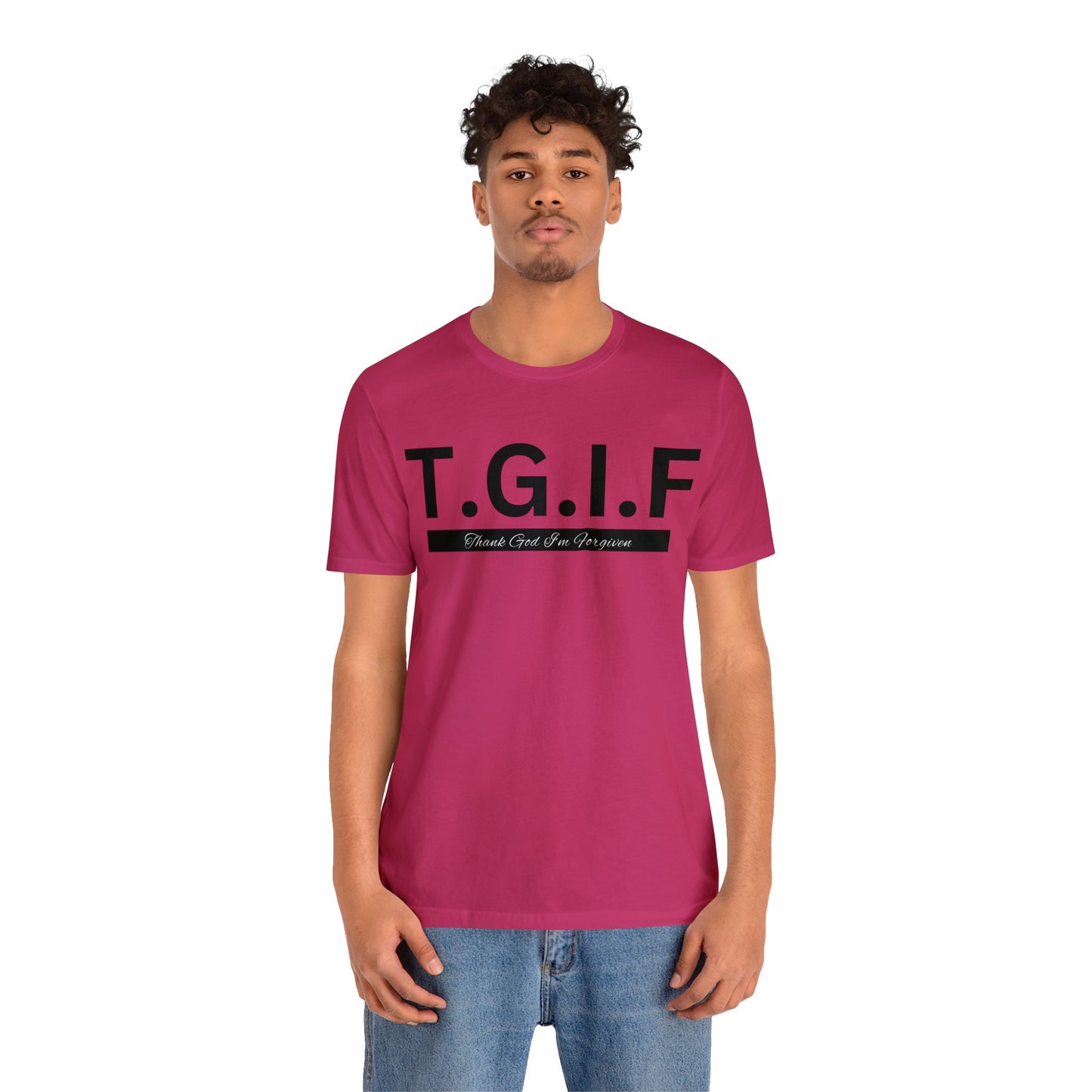 T.G.I.F - THANK GOD I'M FORGIVEN Unisex Jersey Short Sleeve Tee