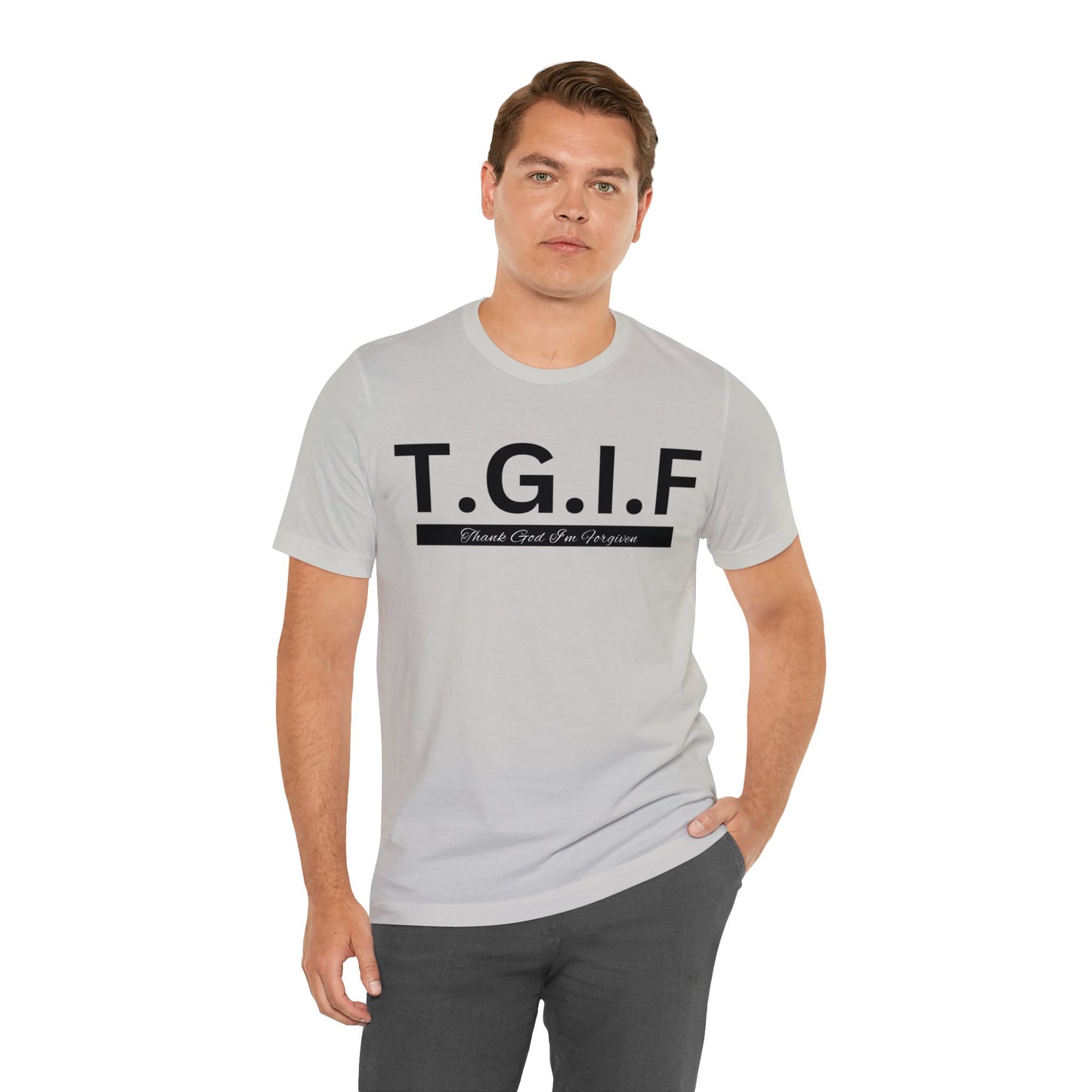 T.G.I.F - THANK GOD I'M FORGIVEN Unisex Jersey Short Sleeve Tee