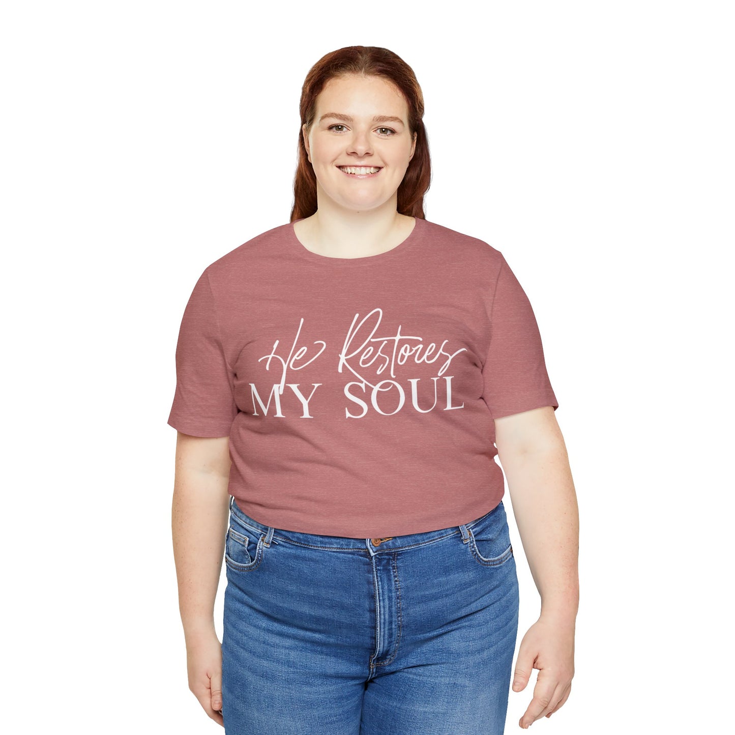 HE RESTORES MY SOUL Unisex Jersey Short Sleeve Tee