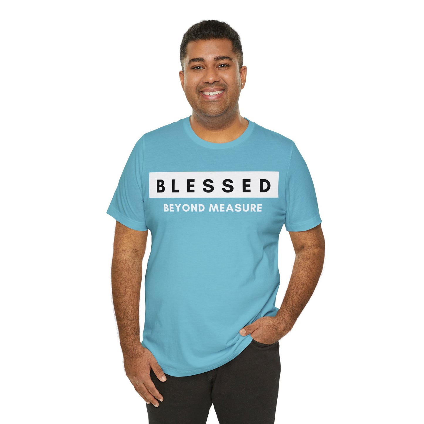 BLESSED BEYOND MEASURE Unisex Jersey Short Sleeve Tee