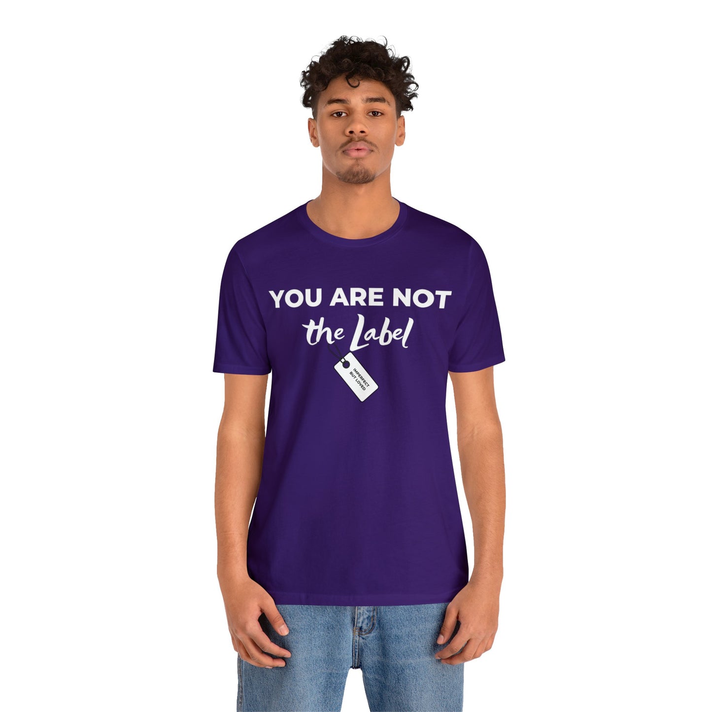 YOU ARE NOT THE LABEL Unisex Jersey Short Sleeve Tee