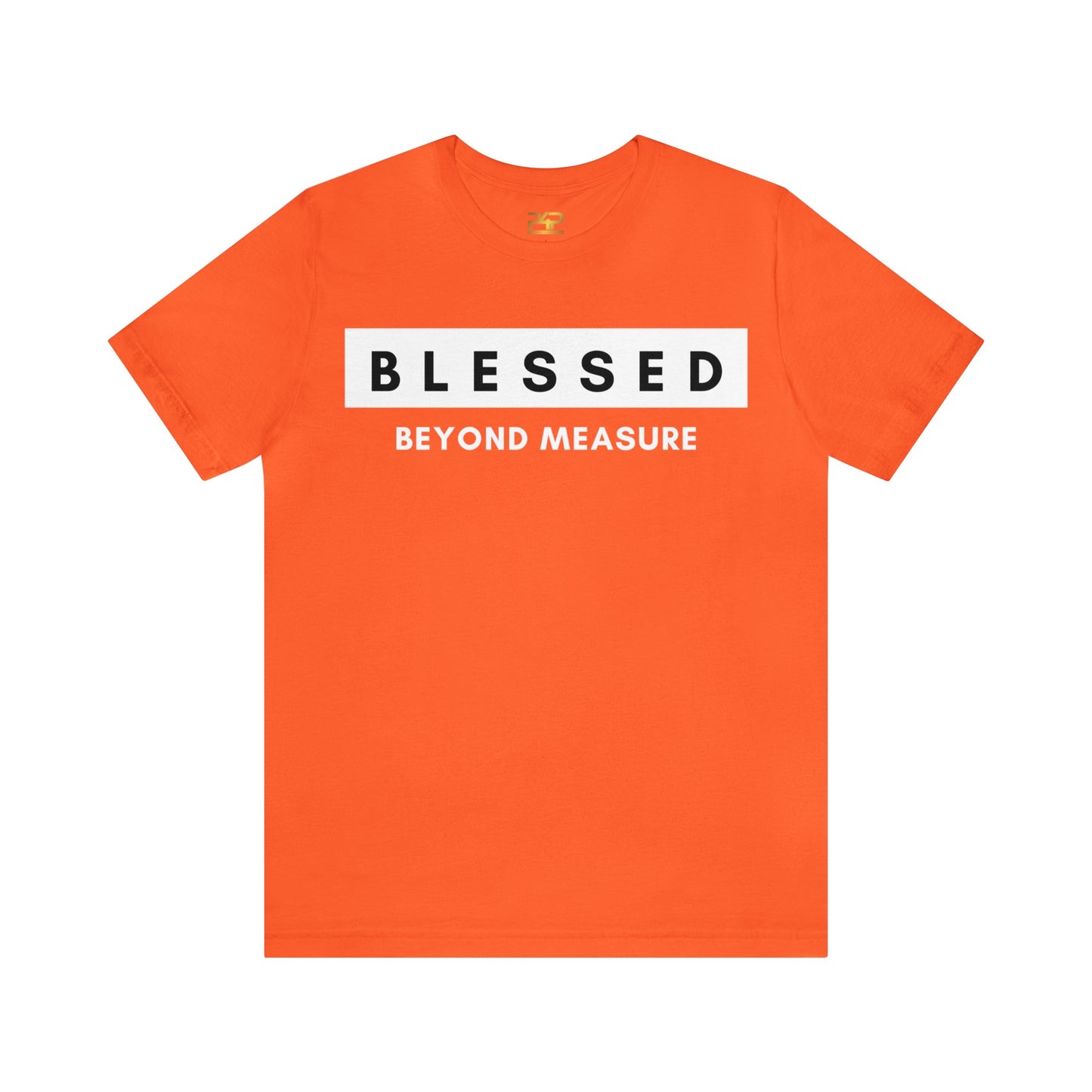 BLESSED BEYOND MEASURE Unisex Jersey Short Sleeve Tee