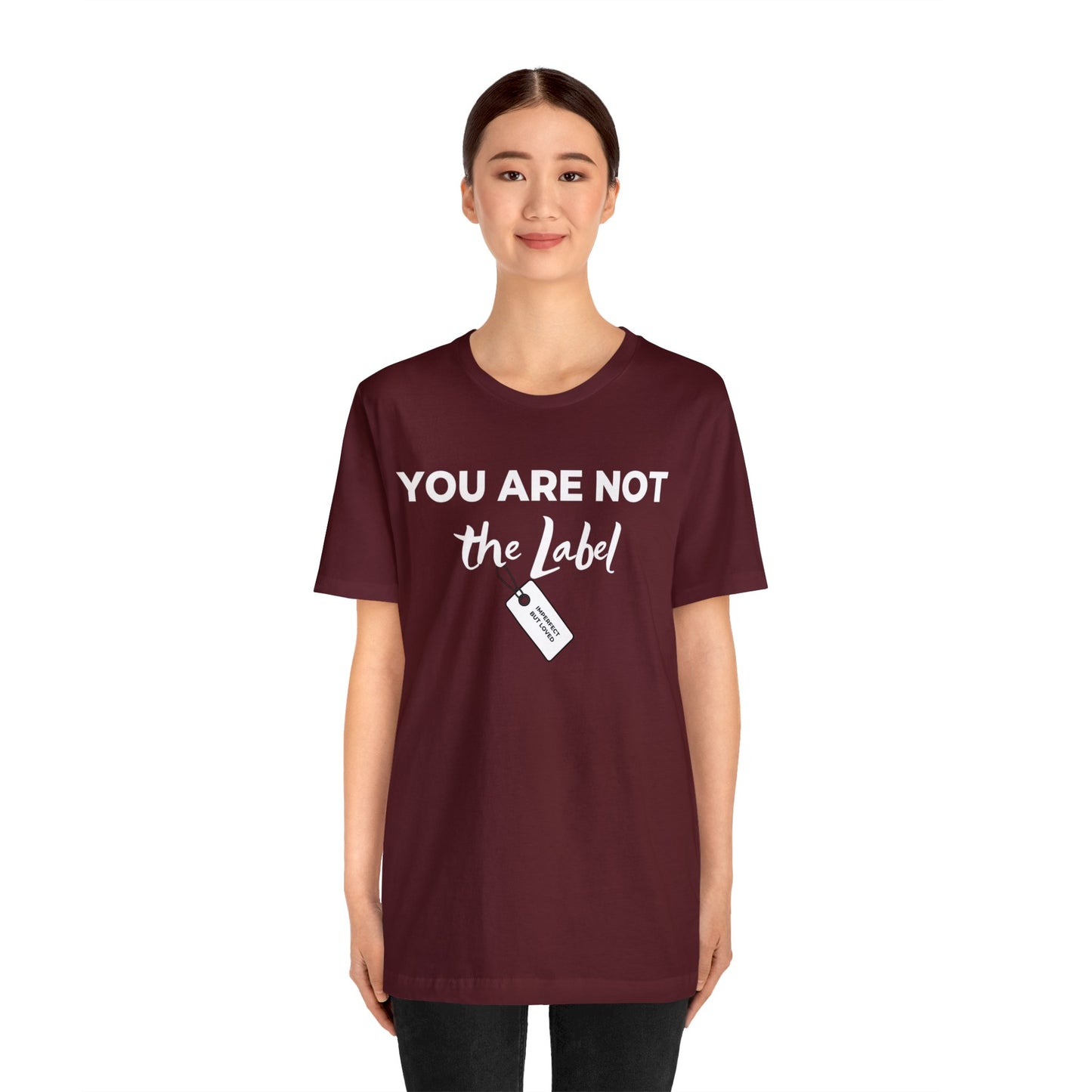 YOU ARE NOT THE LABEL Unisex Jersey Short Sleeve Tee