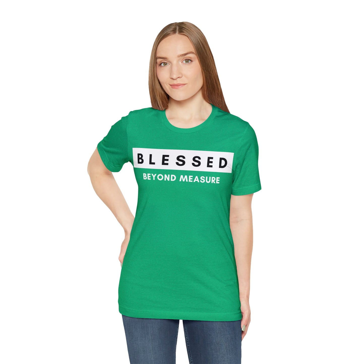 BLESSED BEYOND MEASURE Unisex Jersey Short Sleeve Tee