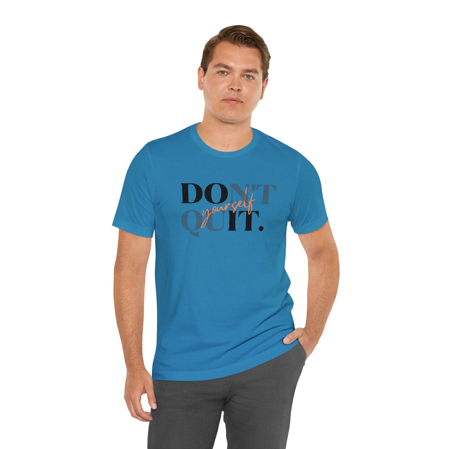 DON'T QUIT Unisex Jersey Short Sleeve Tee