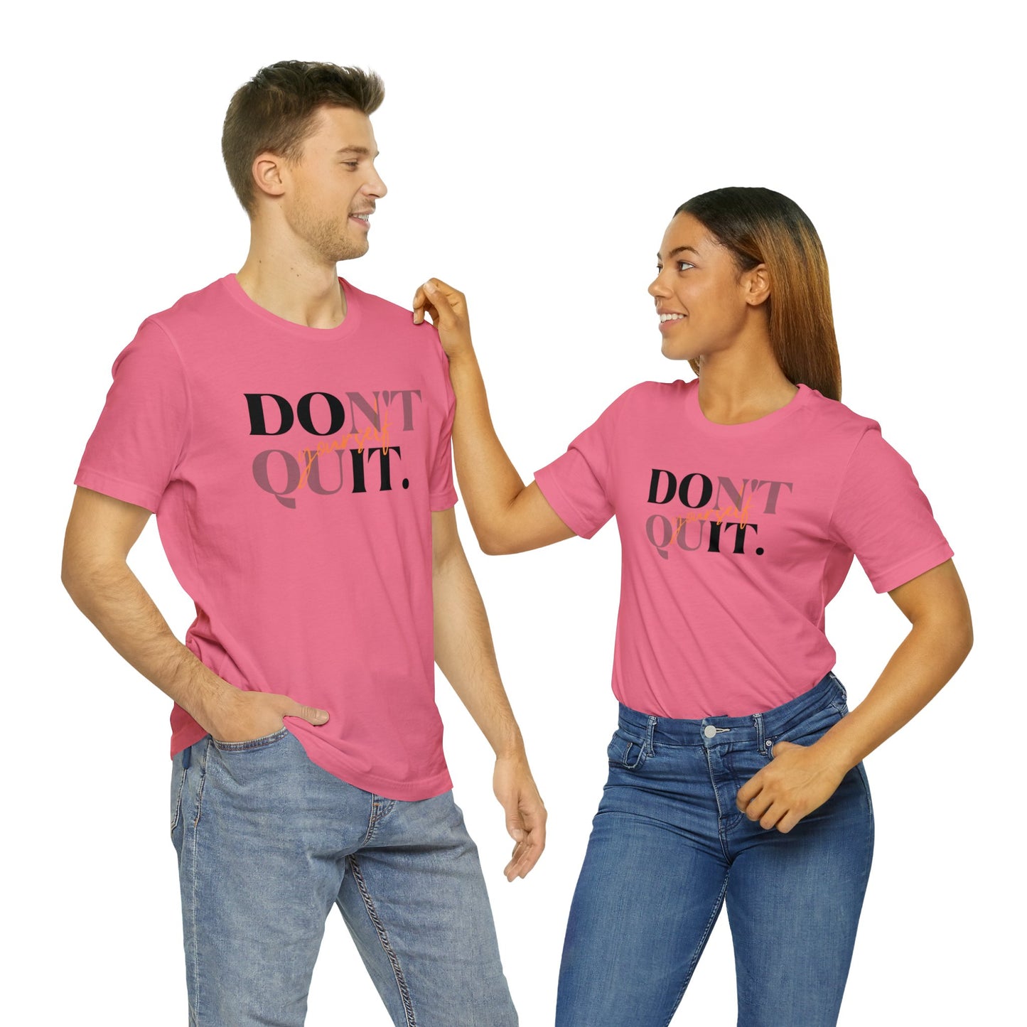 DON'T QUIT Unisex Jersey Short Sleeve Tee