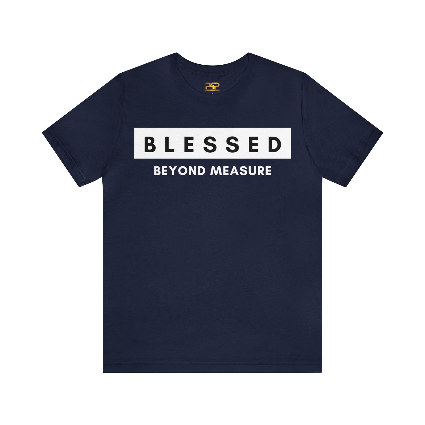 BLESSED BEYOND MEASURE Unisex Jersey Short Sleeve Tee