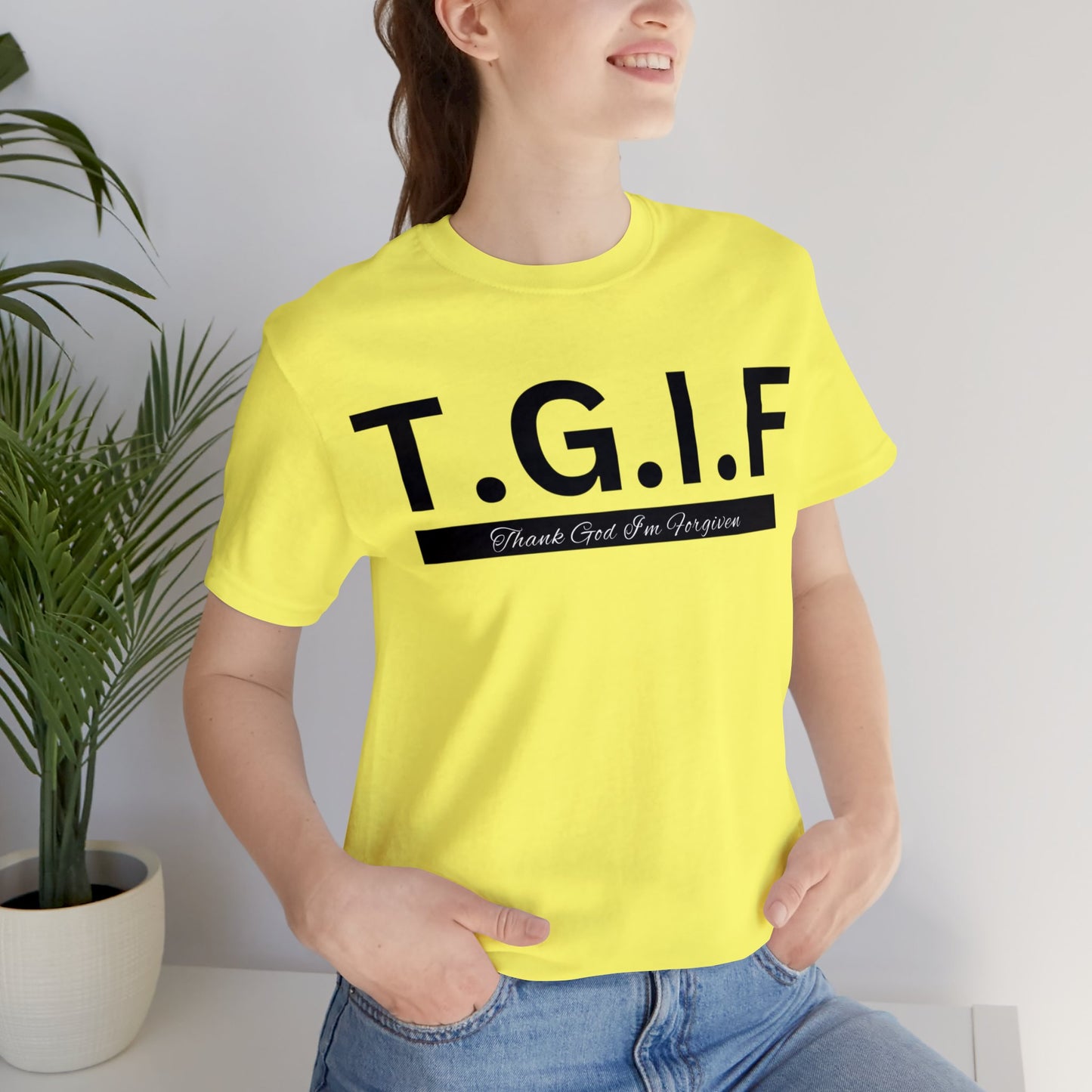 T.G.I.F - THANK GOD I'M FORGIVEN Unisex Jersey Short Sleeve Tee
