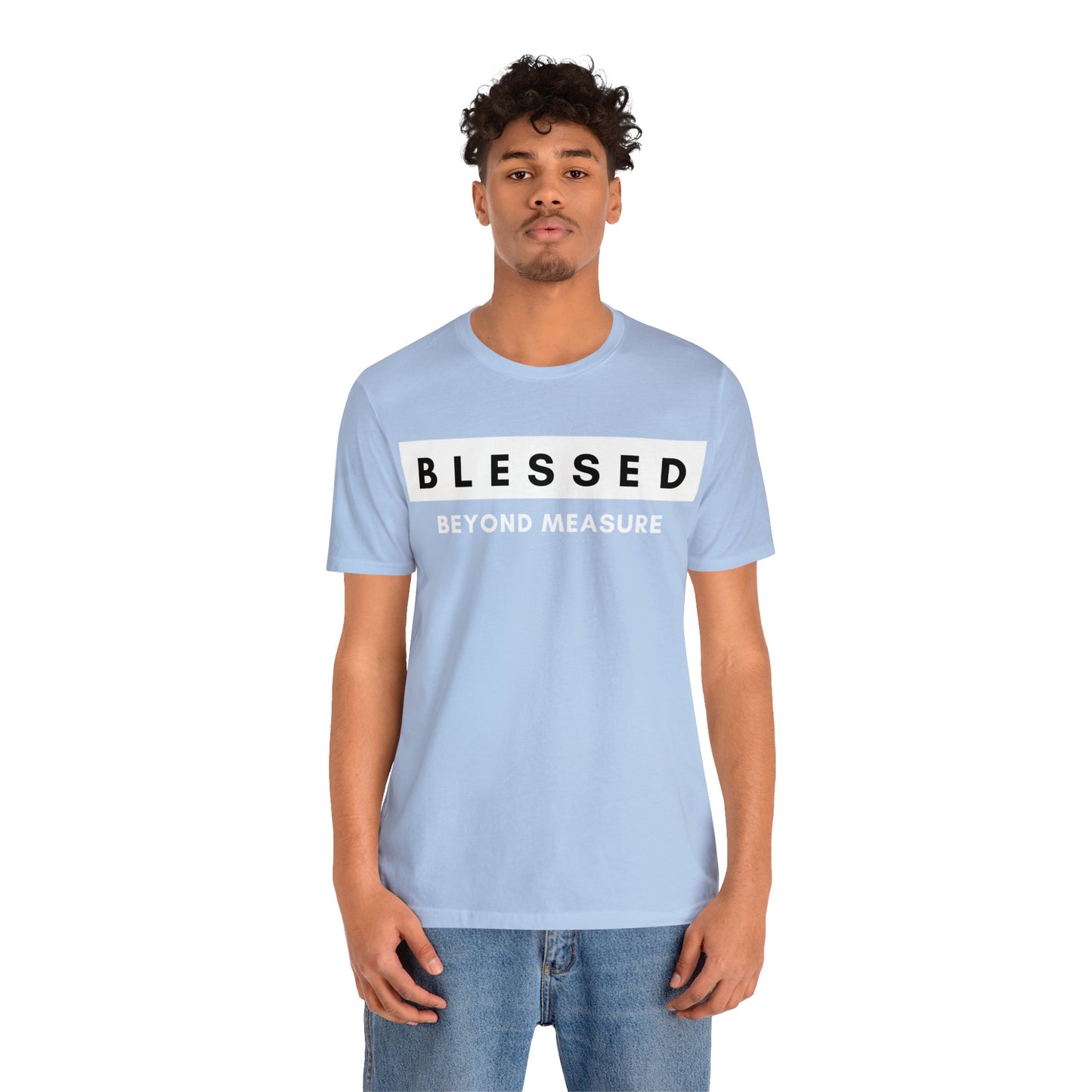BLESSED BEYOND MEASURE Unisex Jersey Short Sleeve Tee
