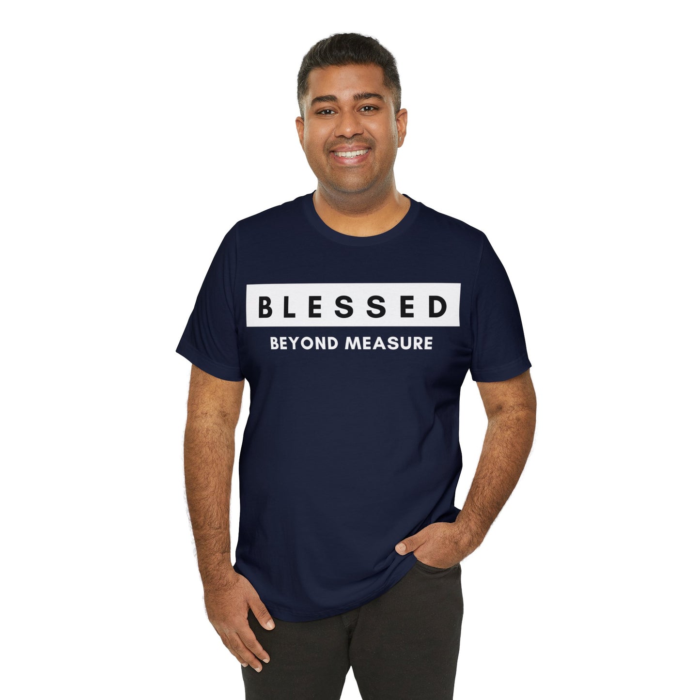 BLESSED BEYOND MEASURE Unisex Jersey Short Sleeve Tee