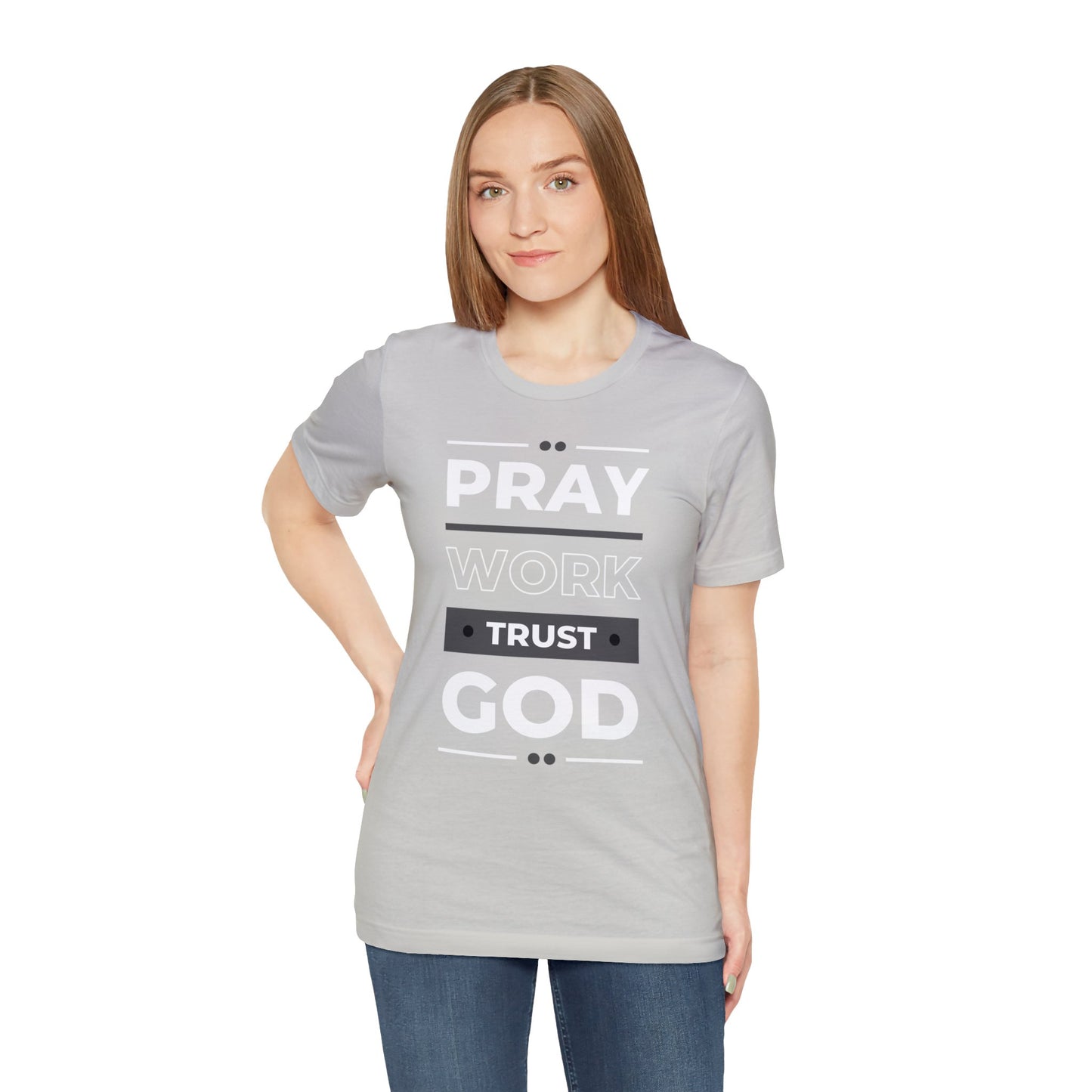 PRAY WORK TRUST GOD Unisex Jersey Short Sleeve Tee