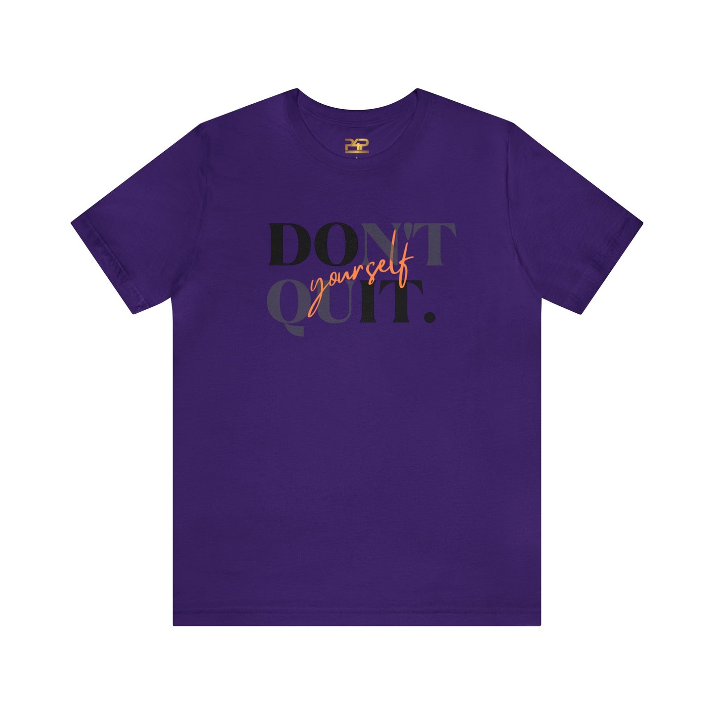 DON'T QUIT Unisex Jersey Short Sleeve Tee