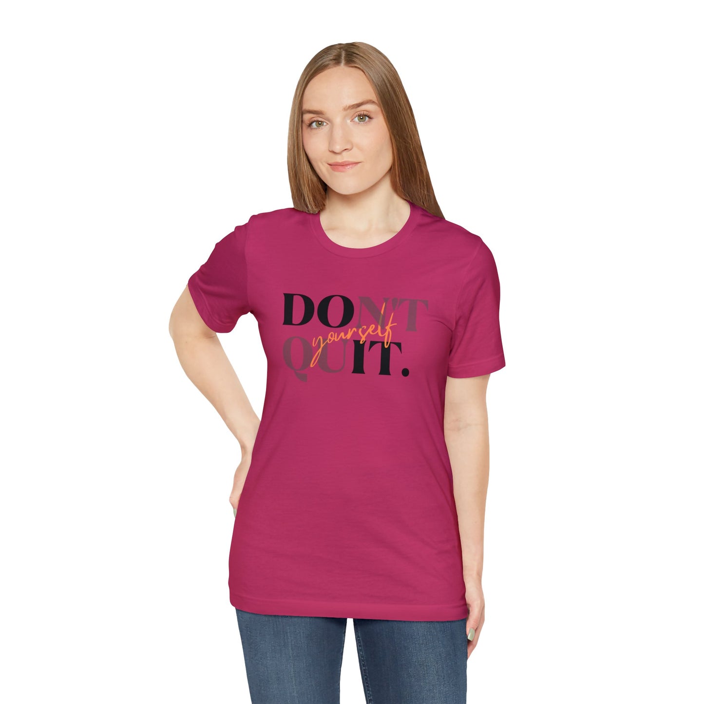 DON'T QUIT Unisex Jersey Short Sleeve Tee