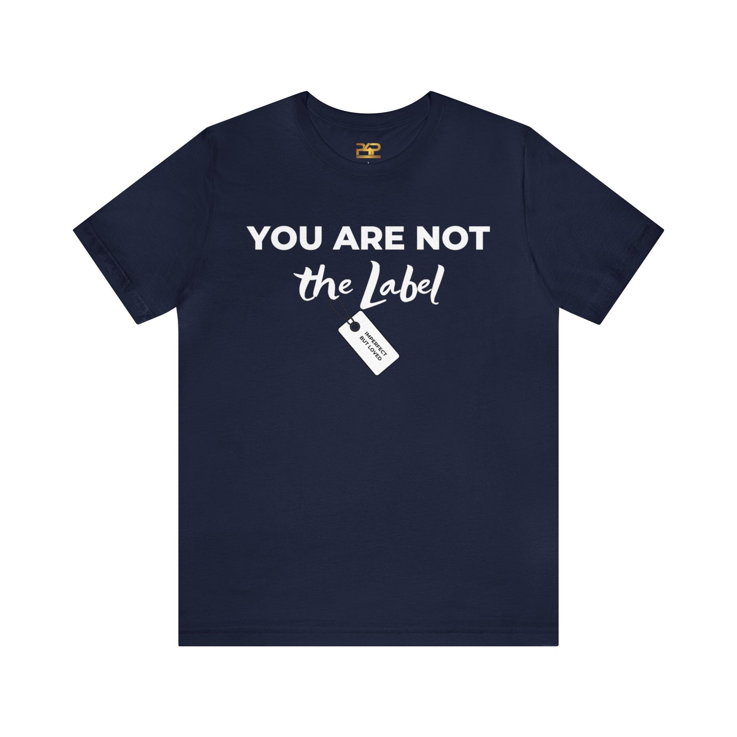 YOU ARE NOT THE LABEL Unisex Jersey Short Sleeve Tee