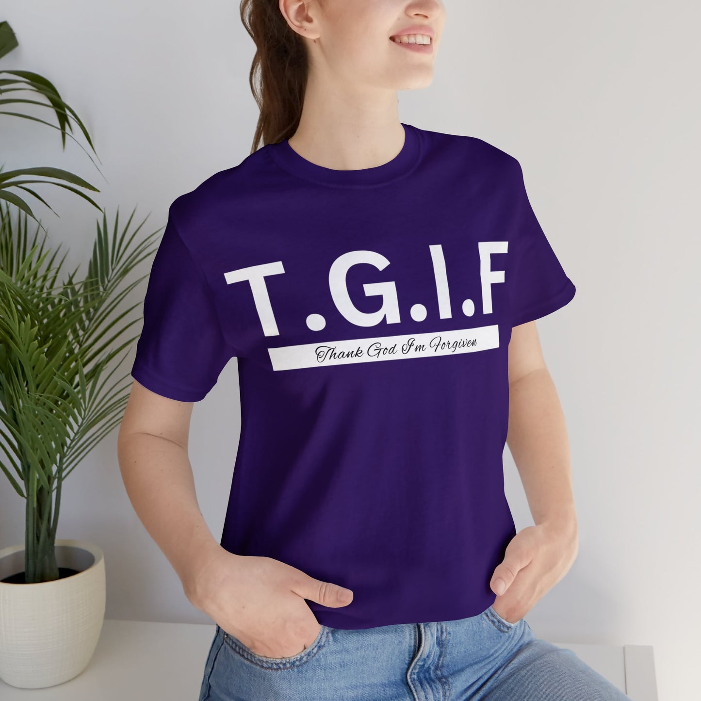 T.G.I.F THANK GOD I'M FORGIVEN Unisex Jersey Short Sleeve Tee