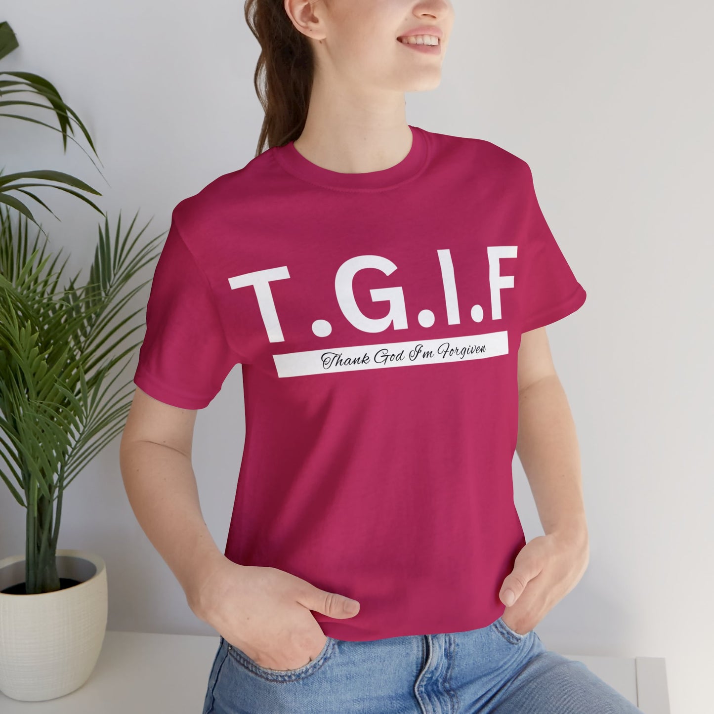T.G.I.F THANK GOD I'M FORGIVEN Unisex Jersey Short Sleeve Tee