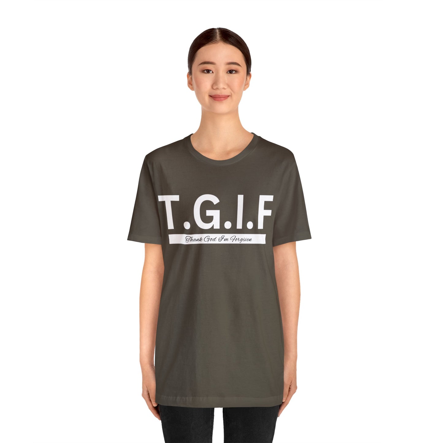 T.G.I.F THANK GOD I'M FORGIVEN Unisex Jersey Short Sleeve Tee