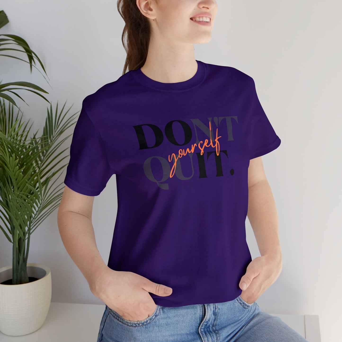 DON'T QUIT Unisex Jersey Short Sleeve Tee
