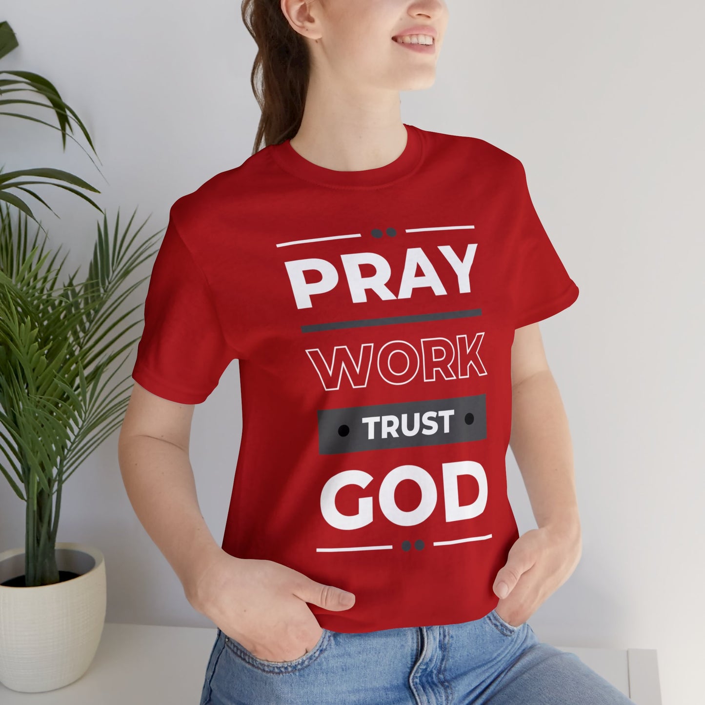 PRAY WORK TRUST GOD Unisex Jersey Short Sleeve Tee