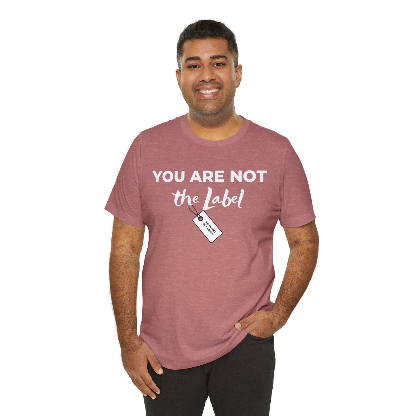 YOU ARE NOT THE LABEL Unisex Jersey Short Sleeve Tee