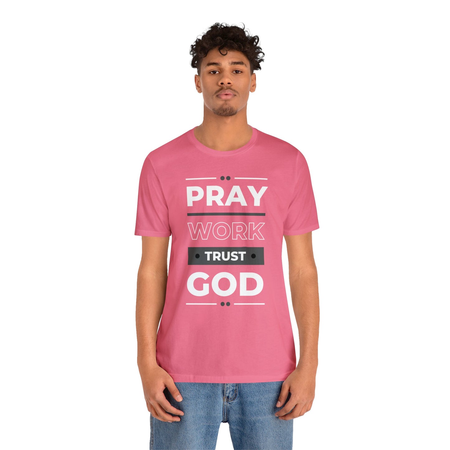 PRAY WORK TRUST GOD Unisex Jersey Short Sleeve Tee