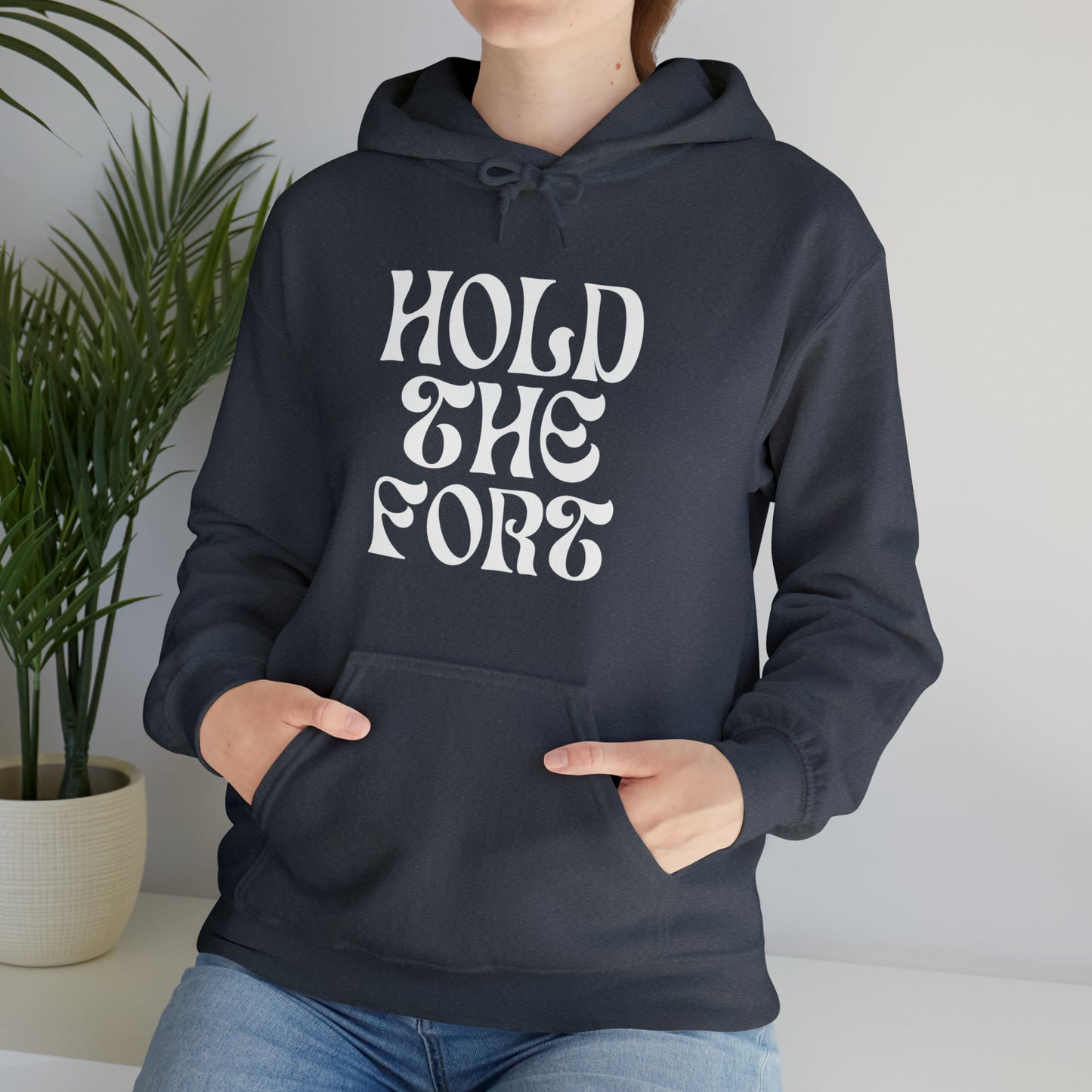 HOLD THE FORT Unisex Heavy Blend™ Hooded Sweatshirt