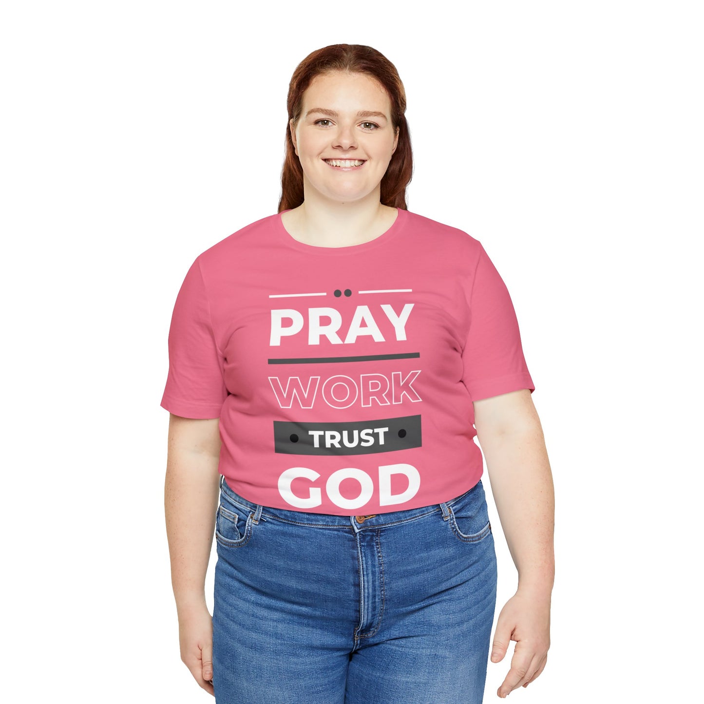 PRAY WORK TRUST GOD Unisex Jersey Short Sleeve Tee