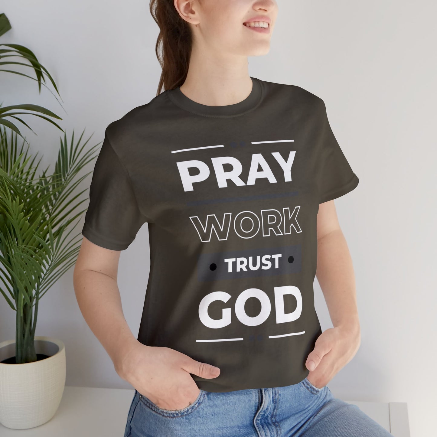 PRAY WORK TRUST GOD Unisex Jersey Short Sleeve Tee