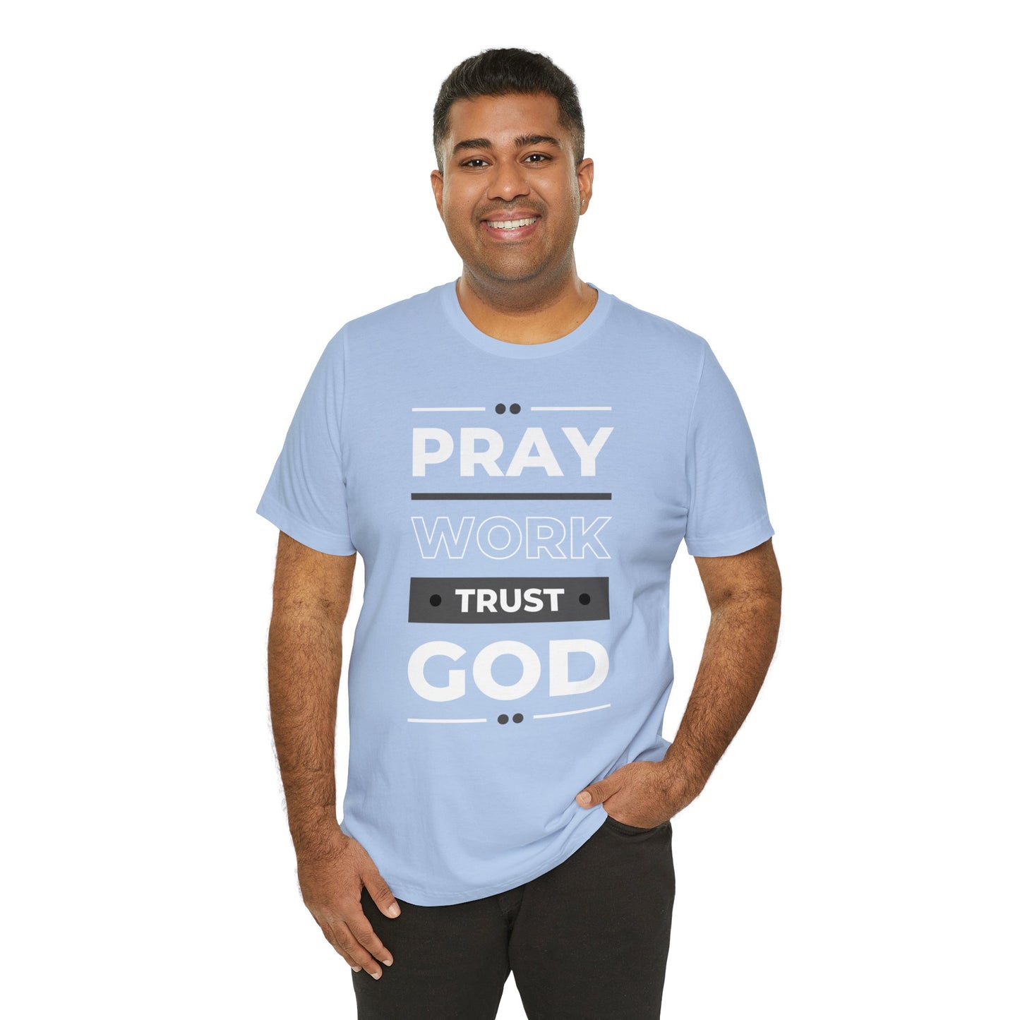 PRAY WORK TRUST GOD Unisex Jersey Short Sleeve Tee
